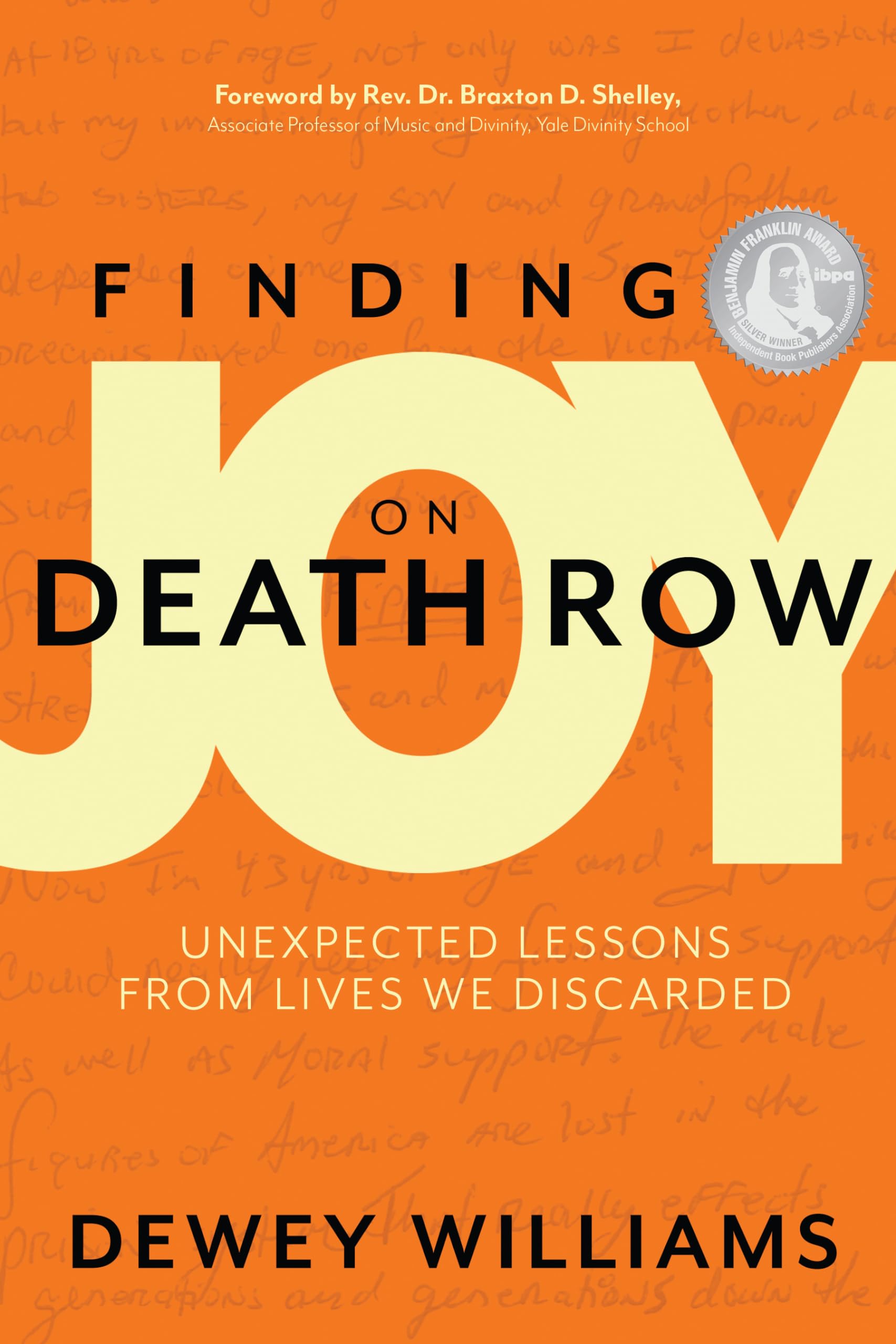 Finding Joy on Death Row: Unexpected Lessons from Lives We Discarded 9781947297555