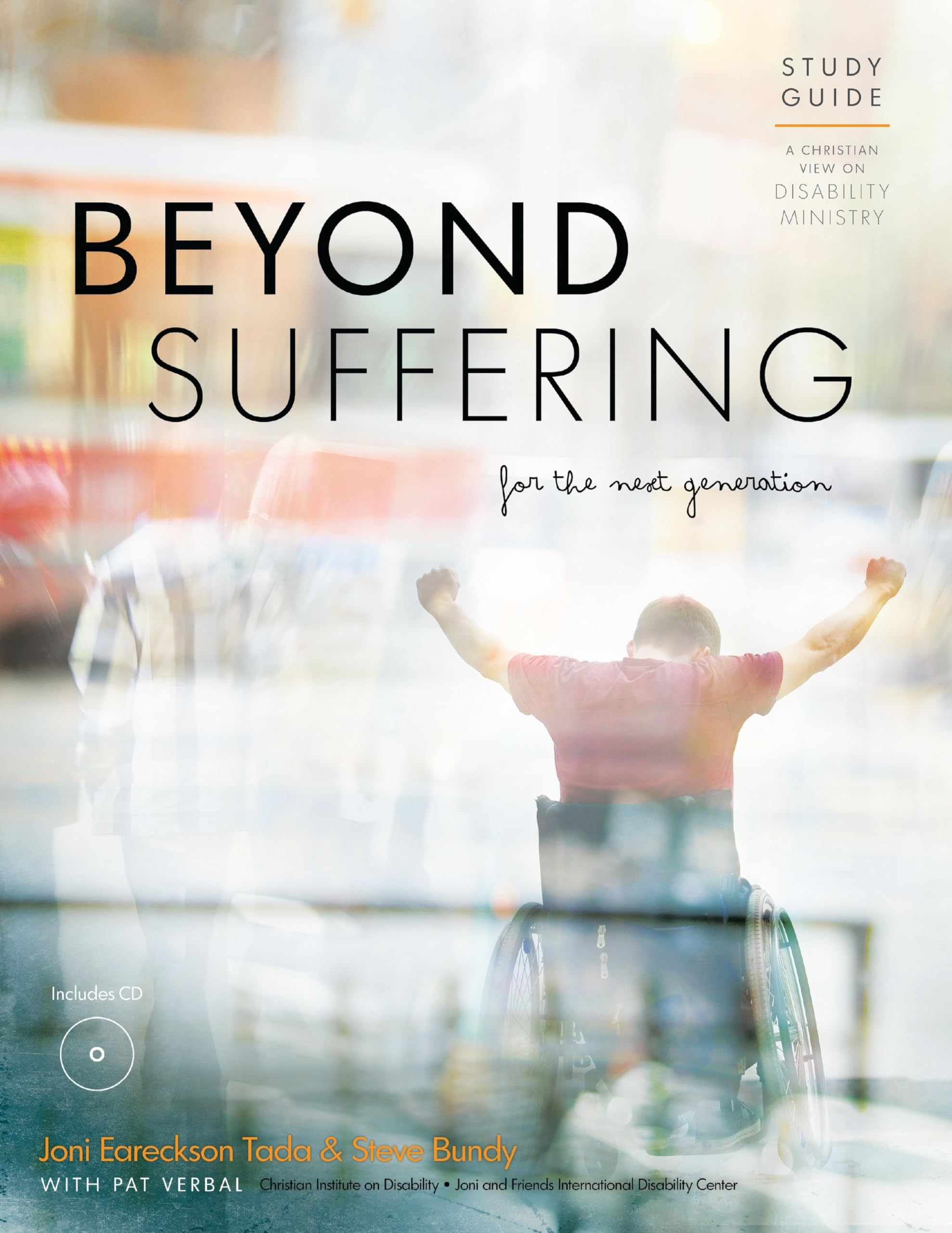 Beyond Suffering for the Next Generation - Study Guide: A Christian View on Disability Ministry 9780983848462