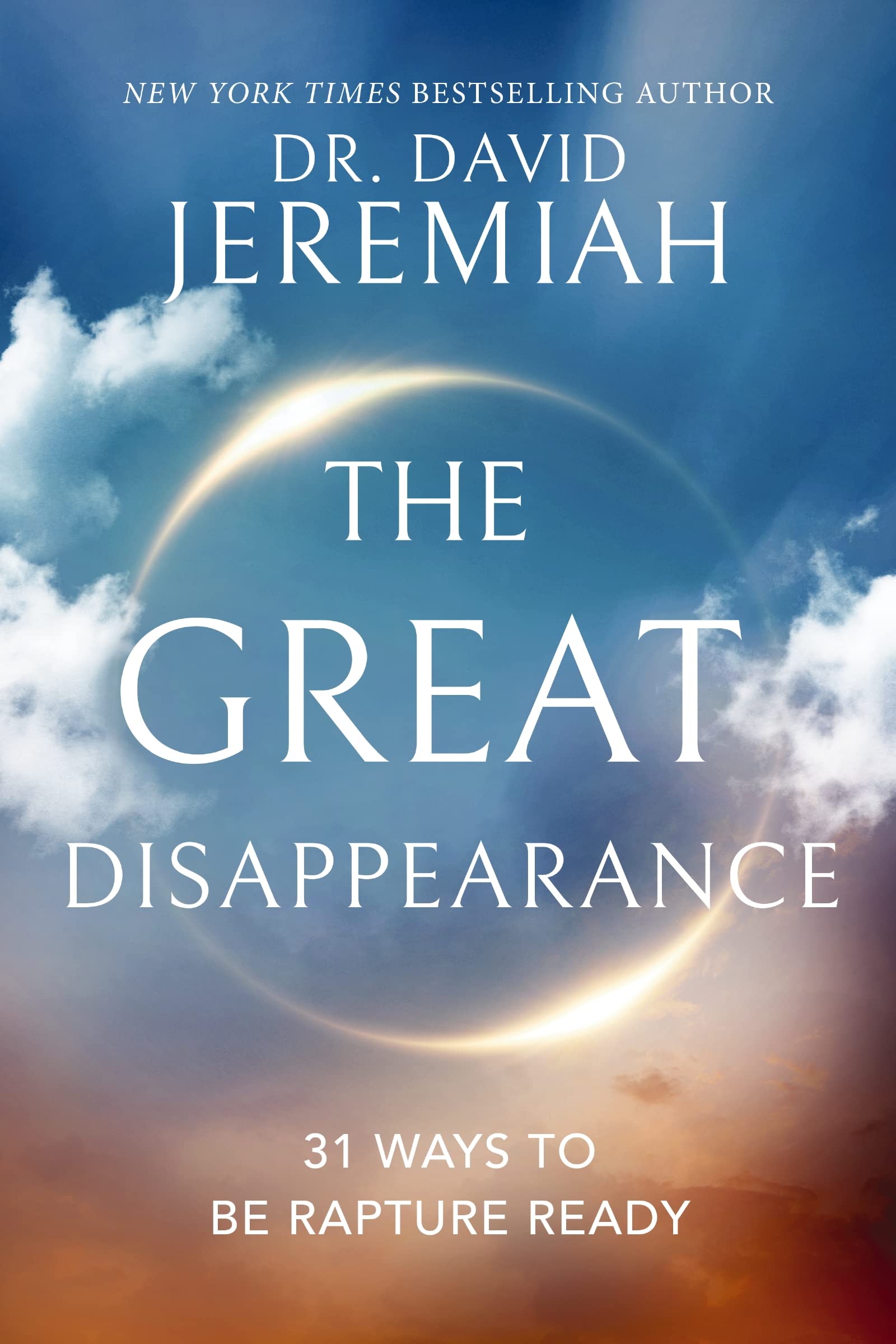 The Great Disappearance: 31 Ways to be Rapture Ready 9780785252276