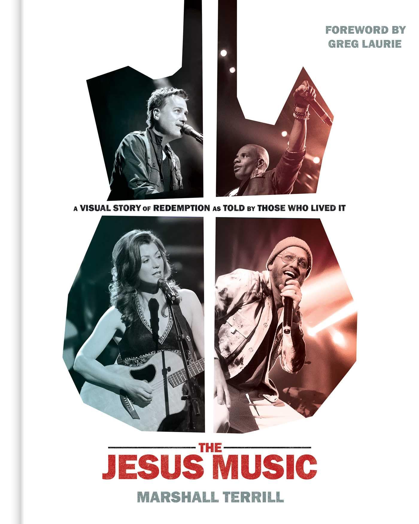 The Jesus Music: A Visual Story of Redemption as Told by Those Who Lived It 9781954201125