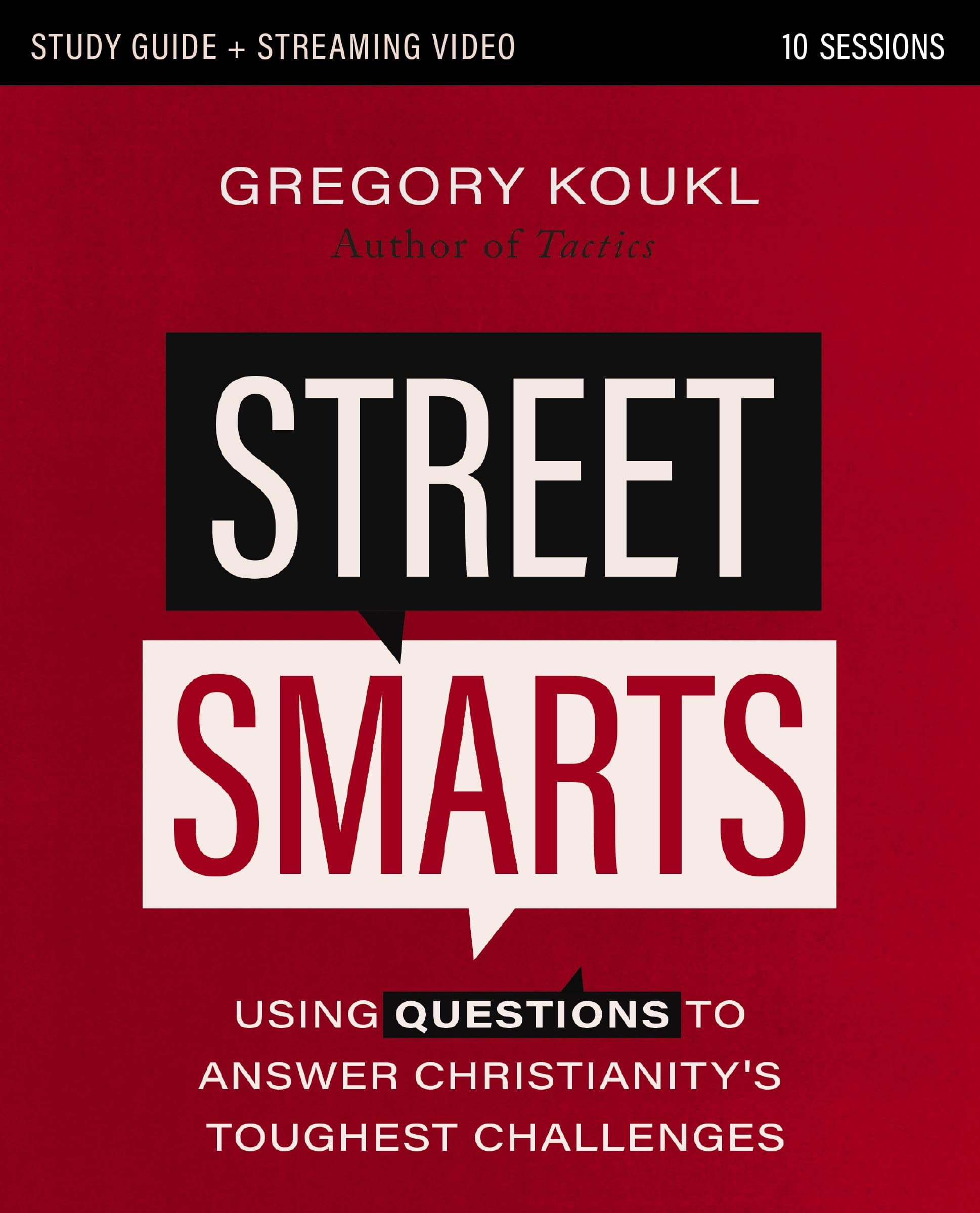 Street Smarts Study Guide plus Streaming Video: Using Questions to Answer Christianity's Toughest Challenges 9780310178262