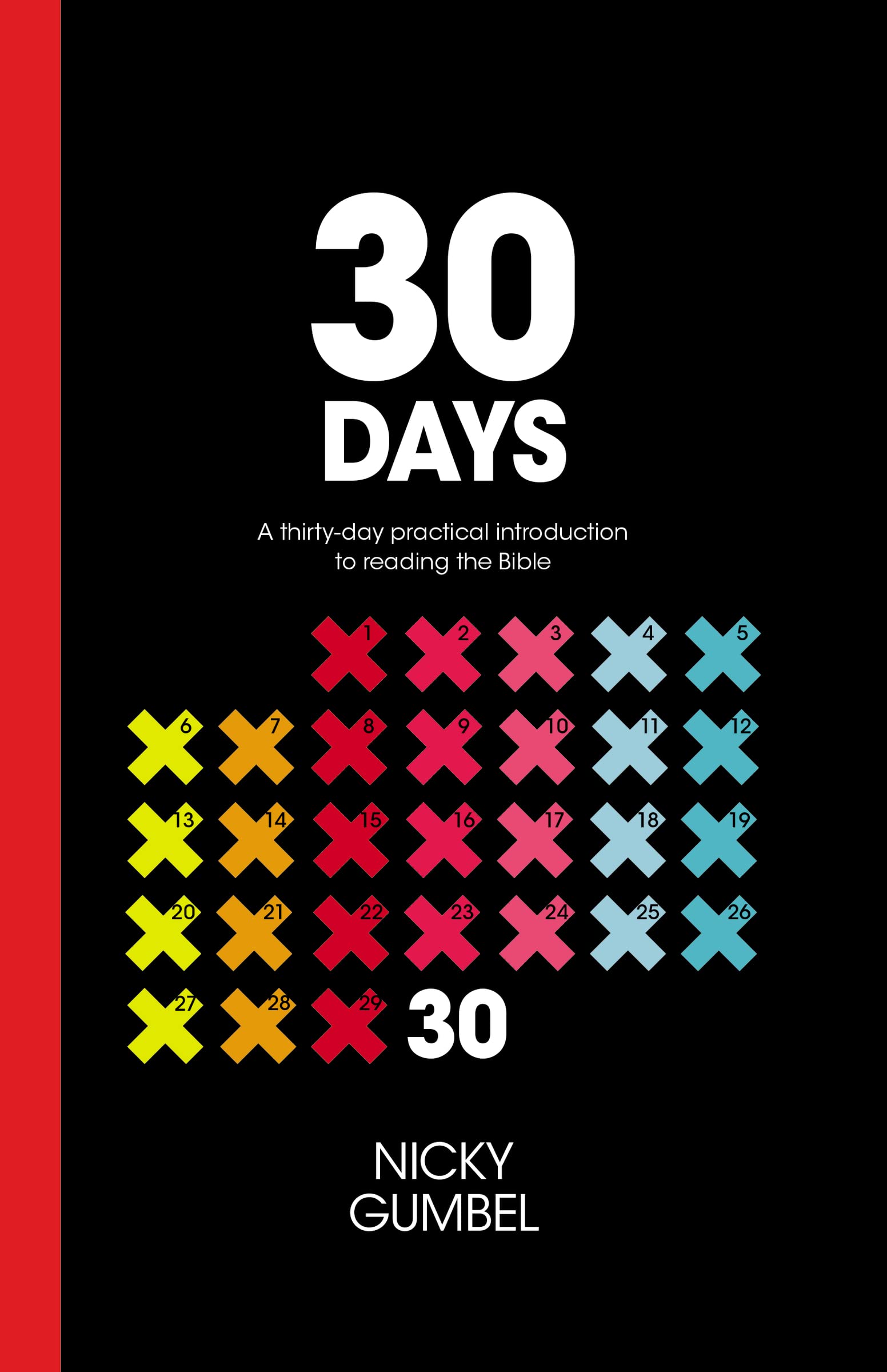 30 Days: A Practical Introduction to Reading the Bible 9781938328664