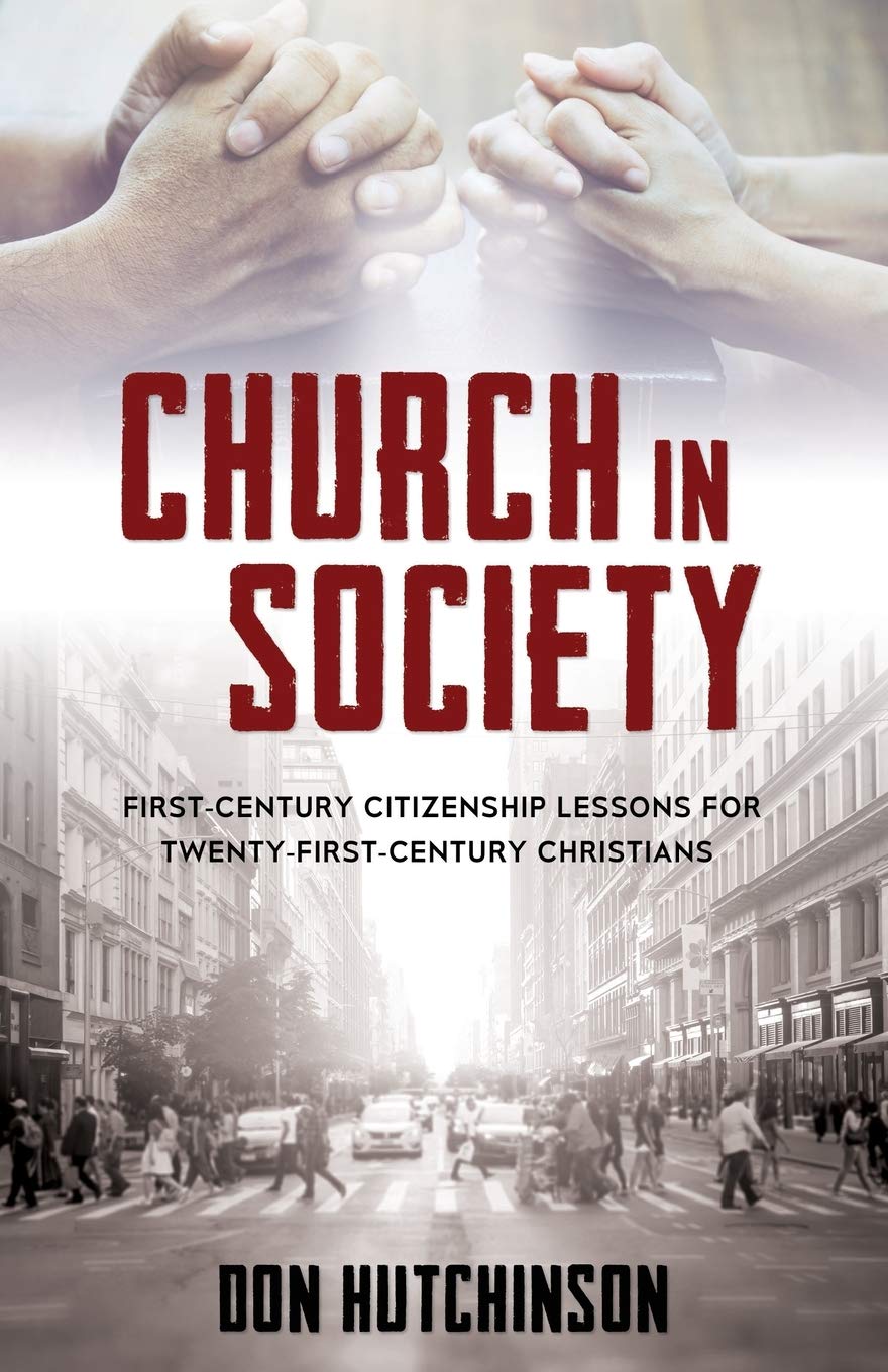 Church in Society: First-Century Citizenship Lessons for Twenty-First-Century Christians 9781486619306