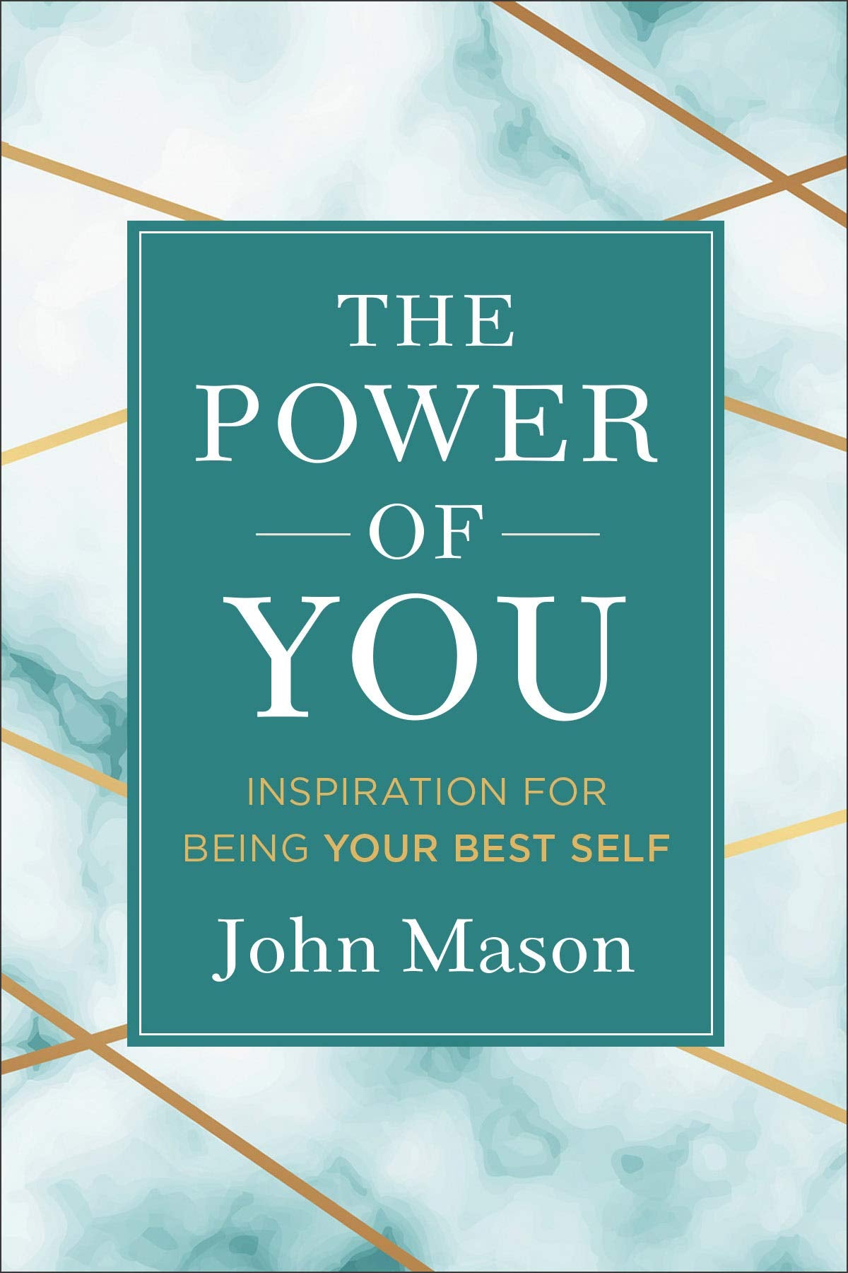 The Power of You: Inspiration for Being Your Best Self 9780800739577