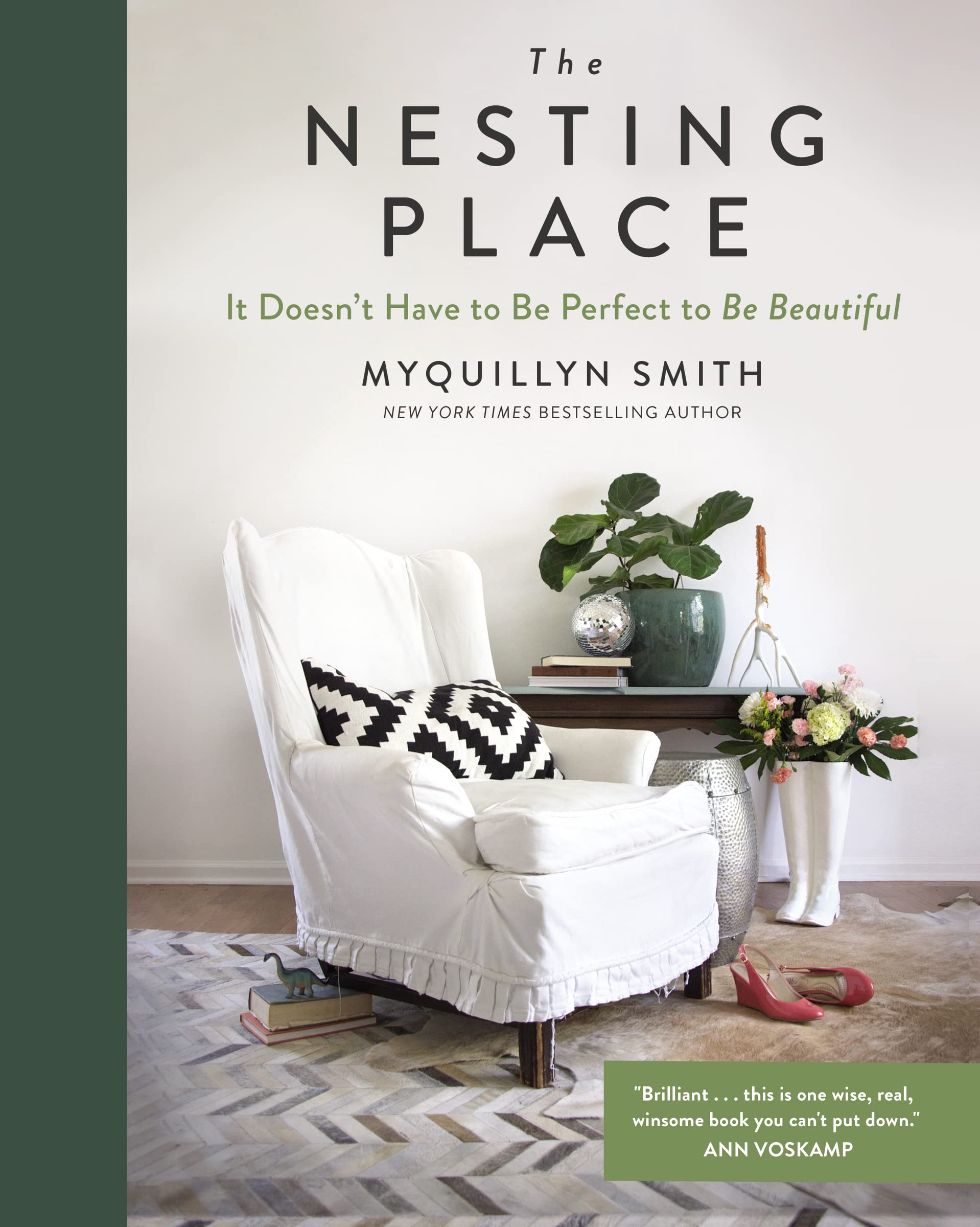 The Nesting Place: It Doesn't Have to Be Perfect to Be Beautiful 9780310360957
