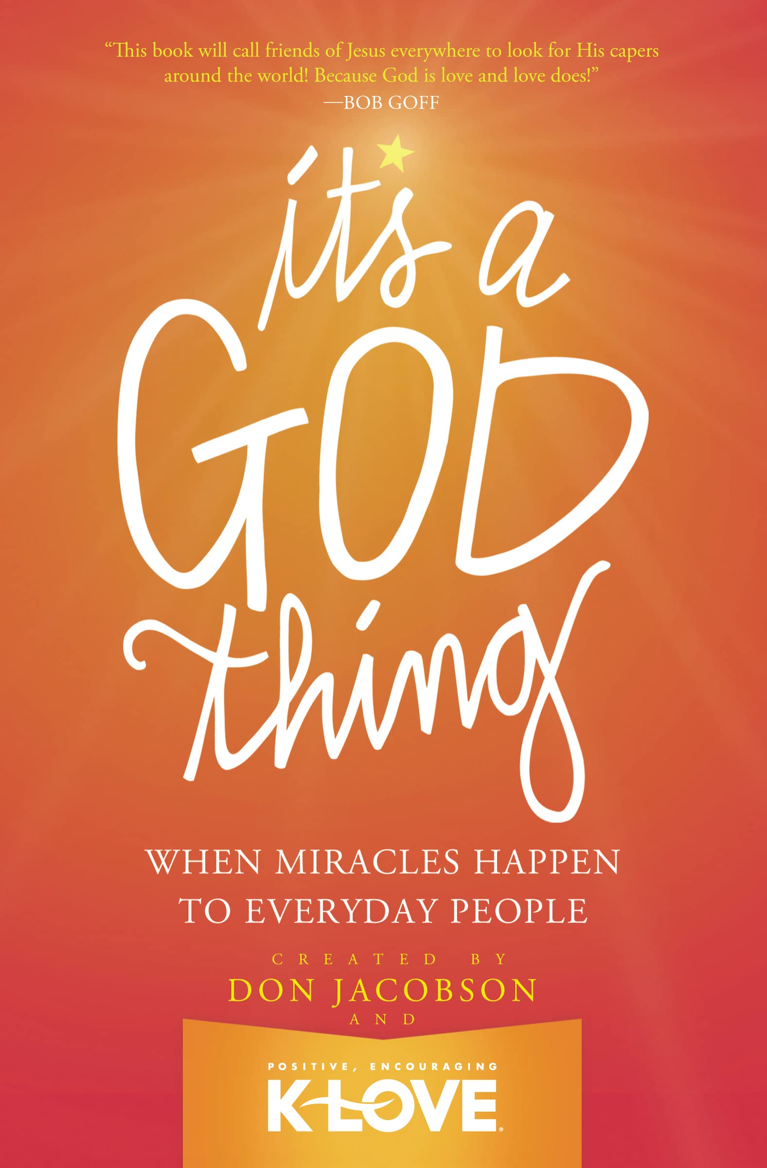 It's A God Thing: When Miracles Happen to Everyday People 9780849921995