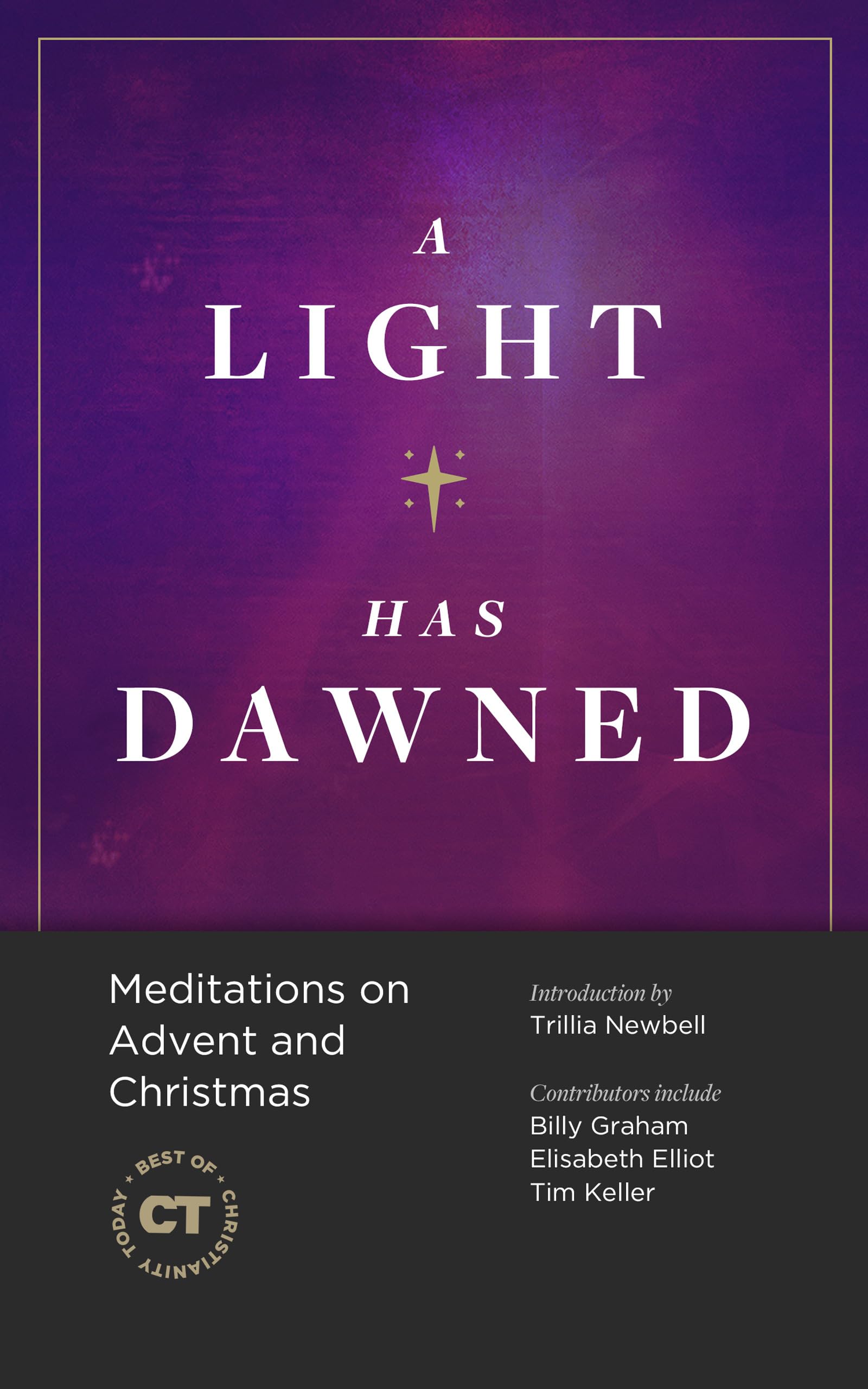 A Light Has Dawned: Meditations on Advent and Christmas (Best of Christianity Today) 9781683594222
