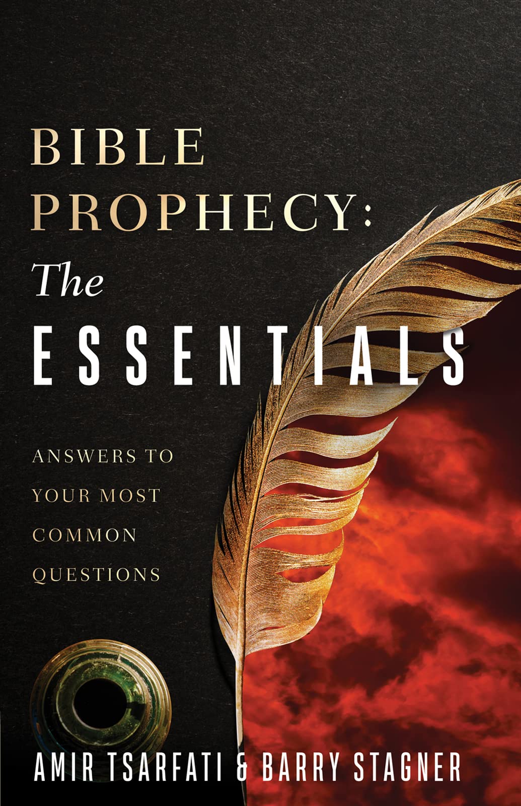 Bible Prophecy: The Essentials: Answers to Your Most Common Questions 9780736987240