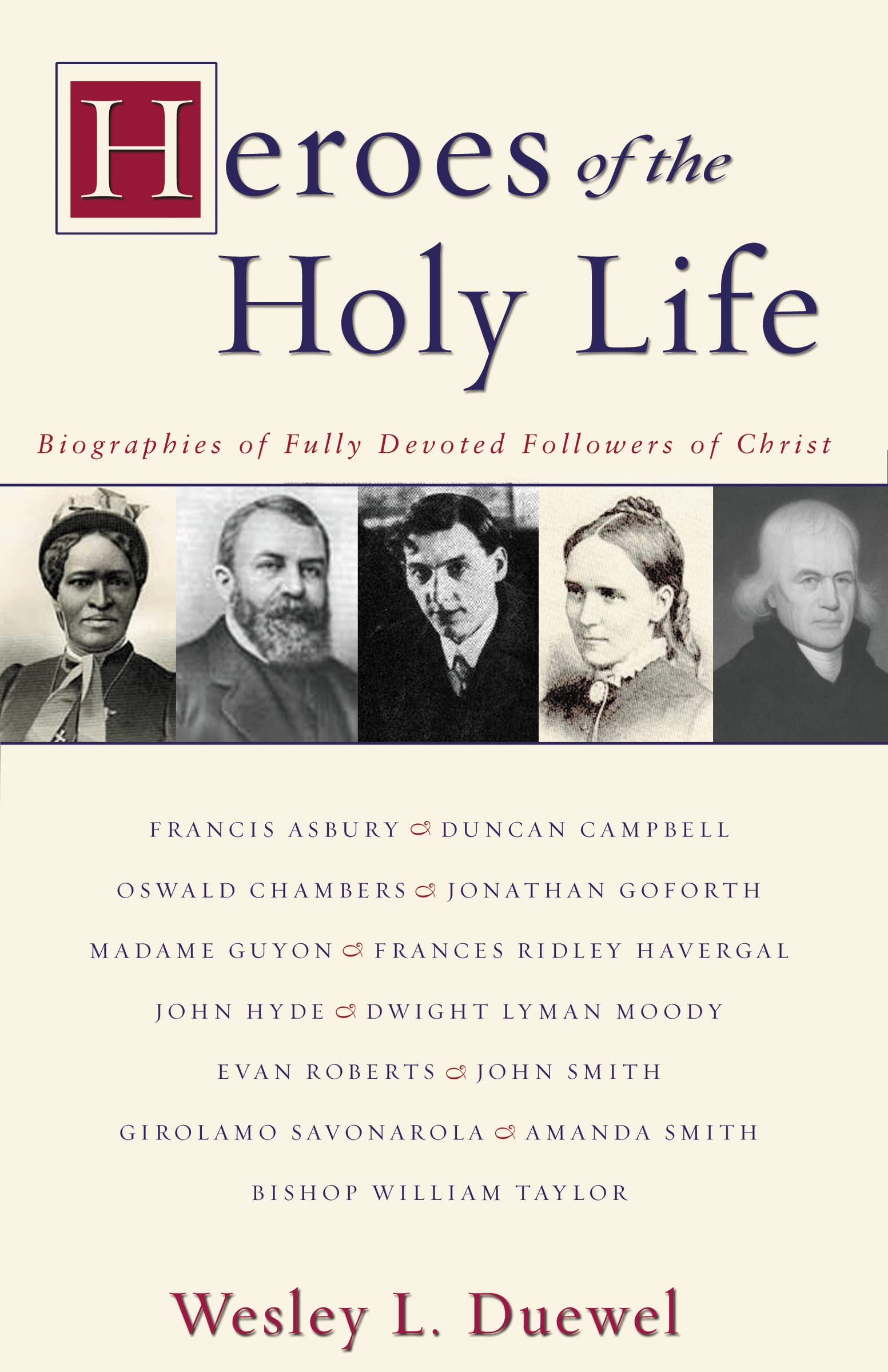 Heroes of the Holy Life 9780310246633