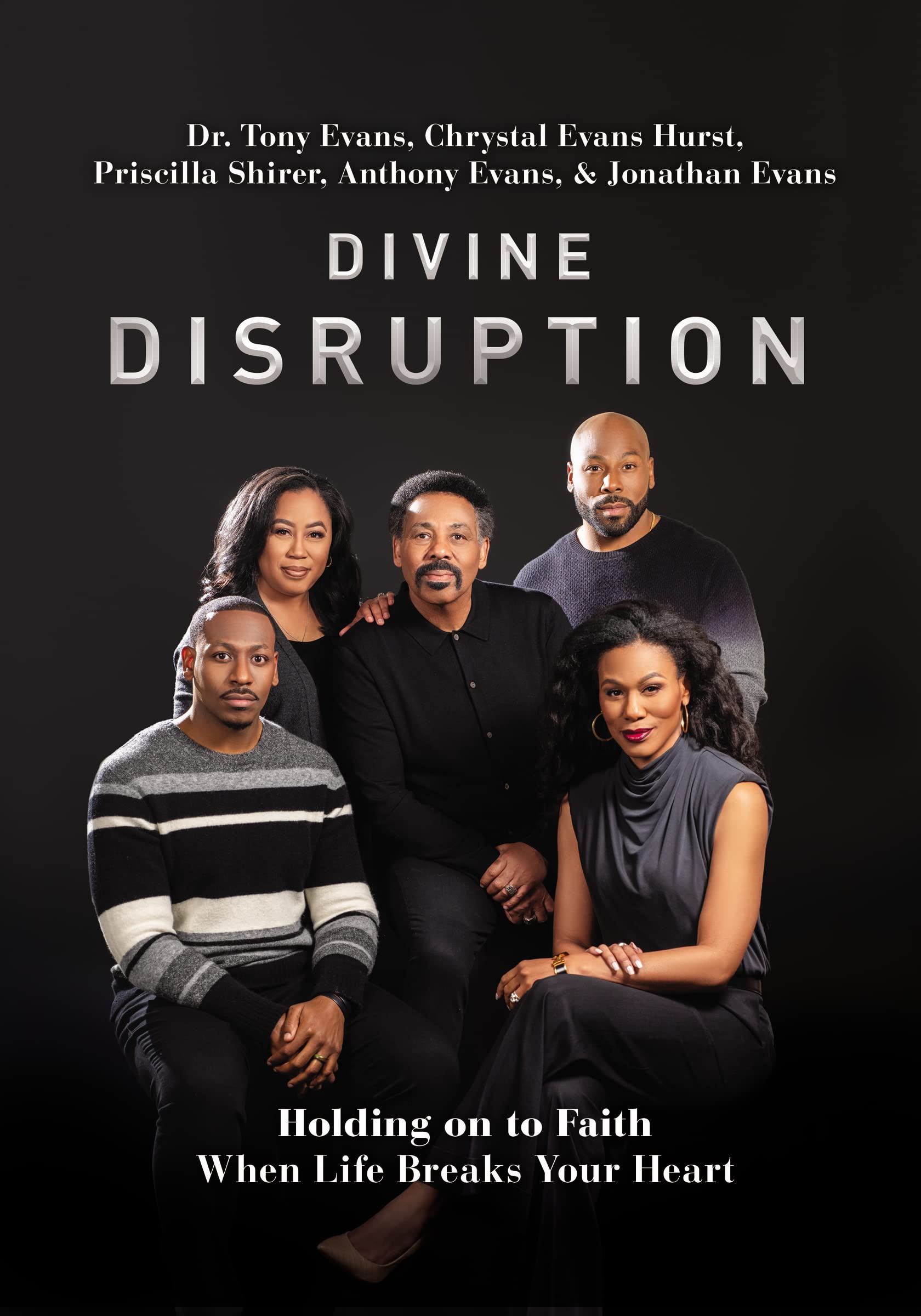Divine Disruption: Holding on to Faith When Life Breaks Your Heart 9780785241140