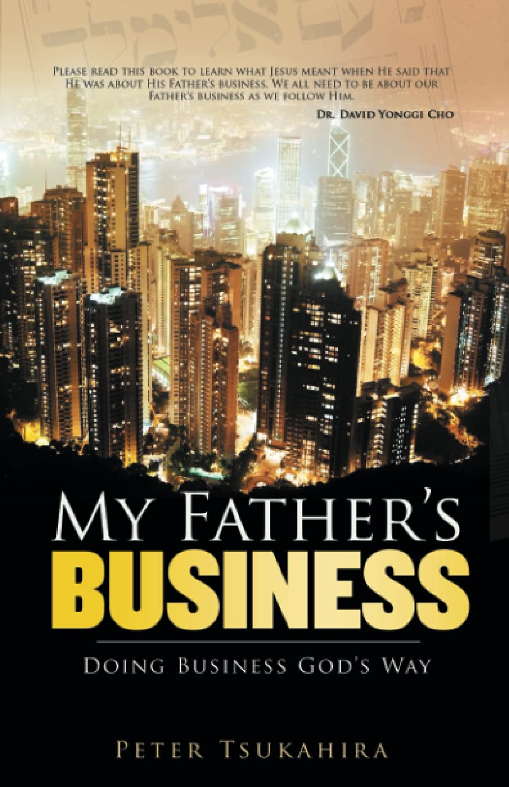 My Father's Business-Doing Business God's Way 9780882708713