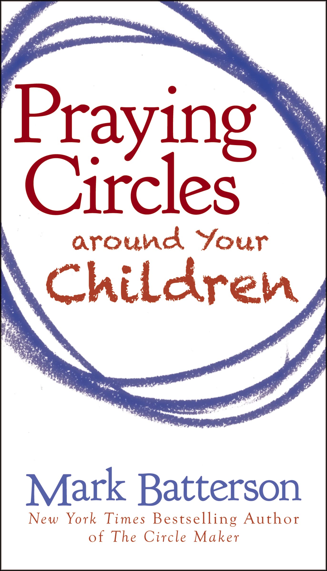Praying Circles around Your Children 9780310325505