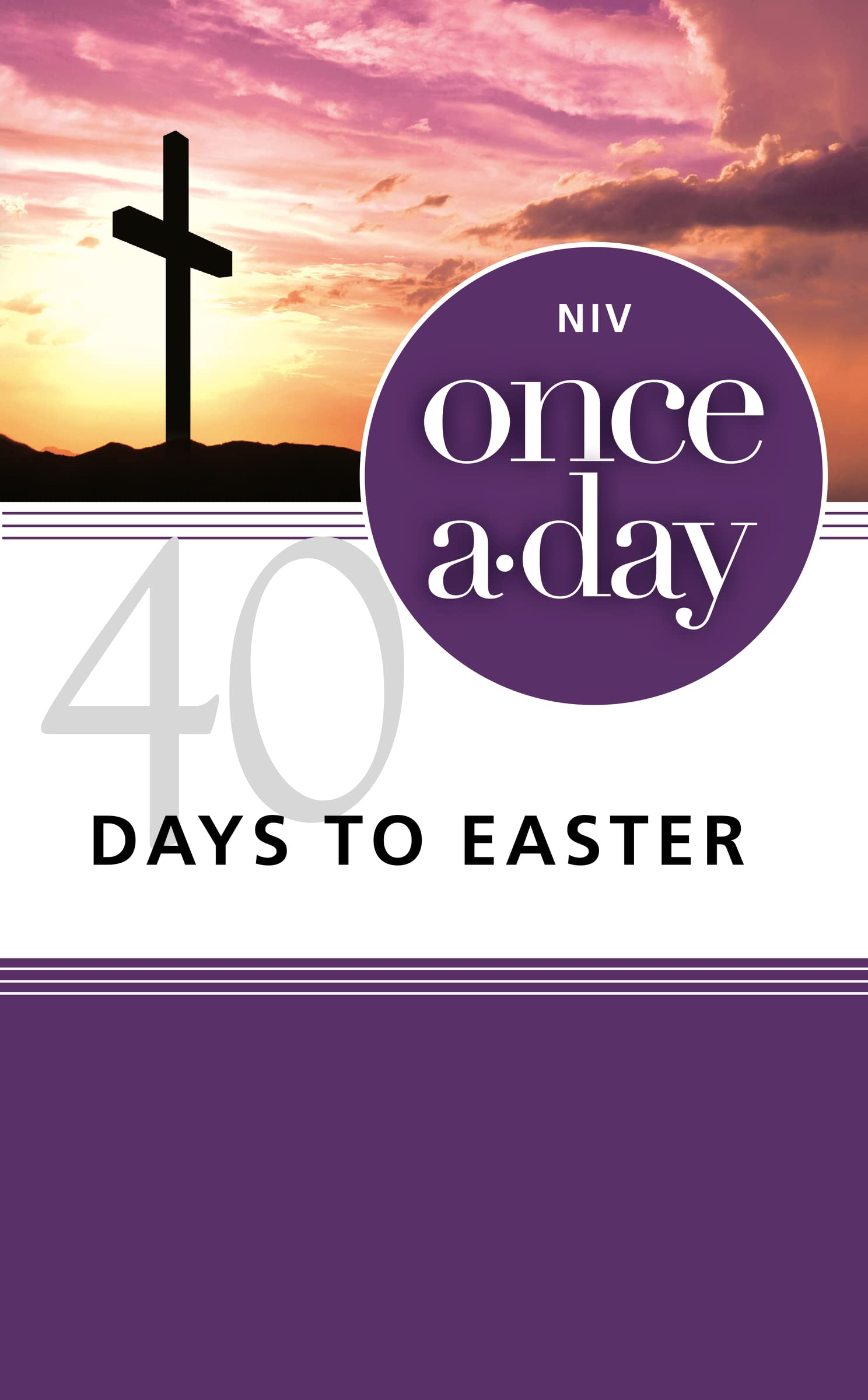 Once-A-Day 40 Days to Easter Devotional 9780310421320