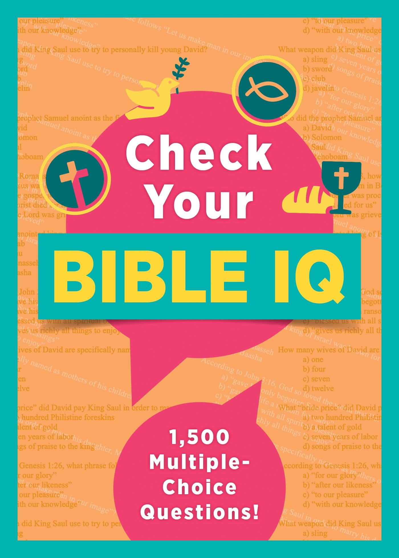 Check Your Bible IQ: 1,500 Multiple-Choice Questions! 9798891511439
