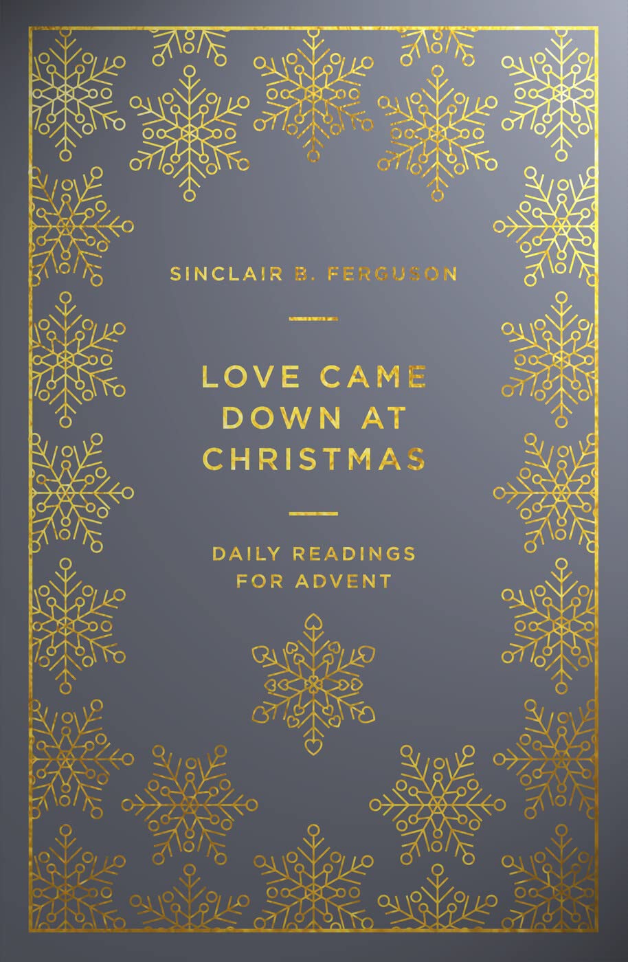 Love Came Down at Christmas: A Daily Advent Devotional 9781784982898