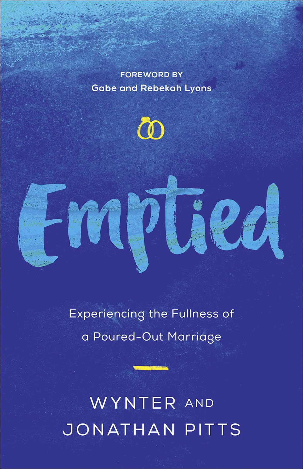 Emptied: Experiencing the Fullness of a Poured-Out Marriage 9780736970419