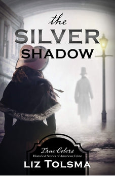 The Silver Shadow (Volume 11) (True Colors) 9781643528342