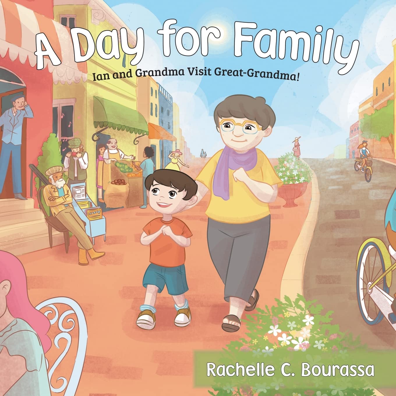 A Day for Family: Ian and Grandma Visit Great-Grandma! 9781486617449