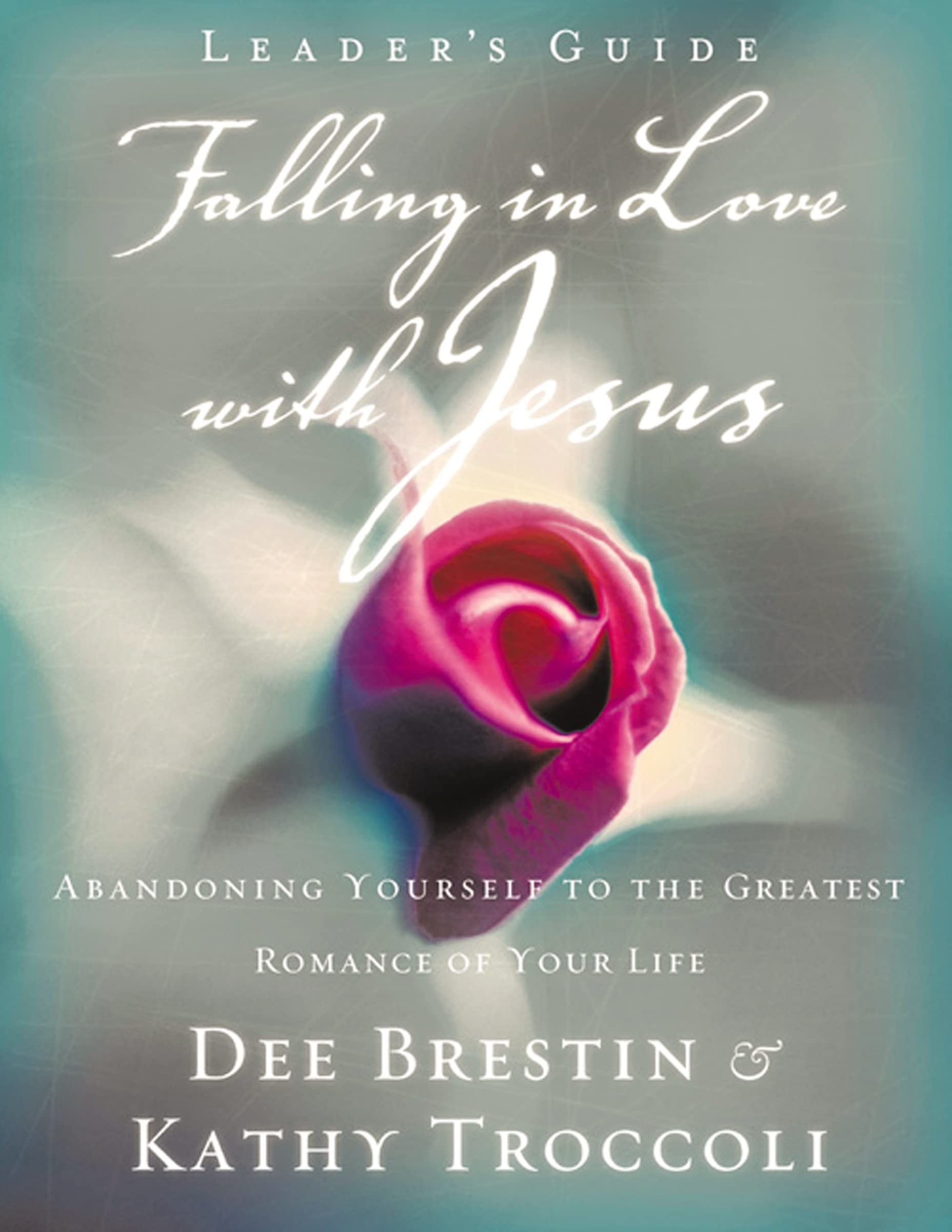 Falling in Love with Jesus (Leader's Guide) 9780849988226