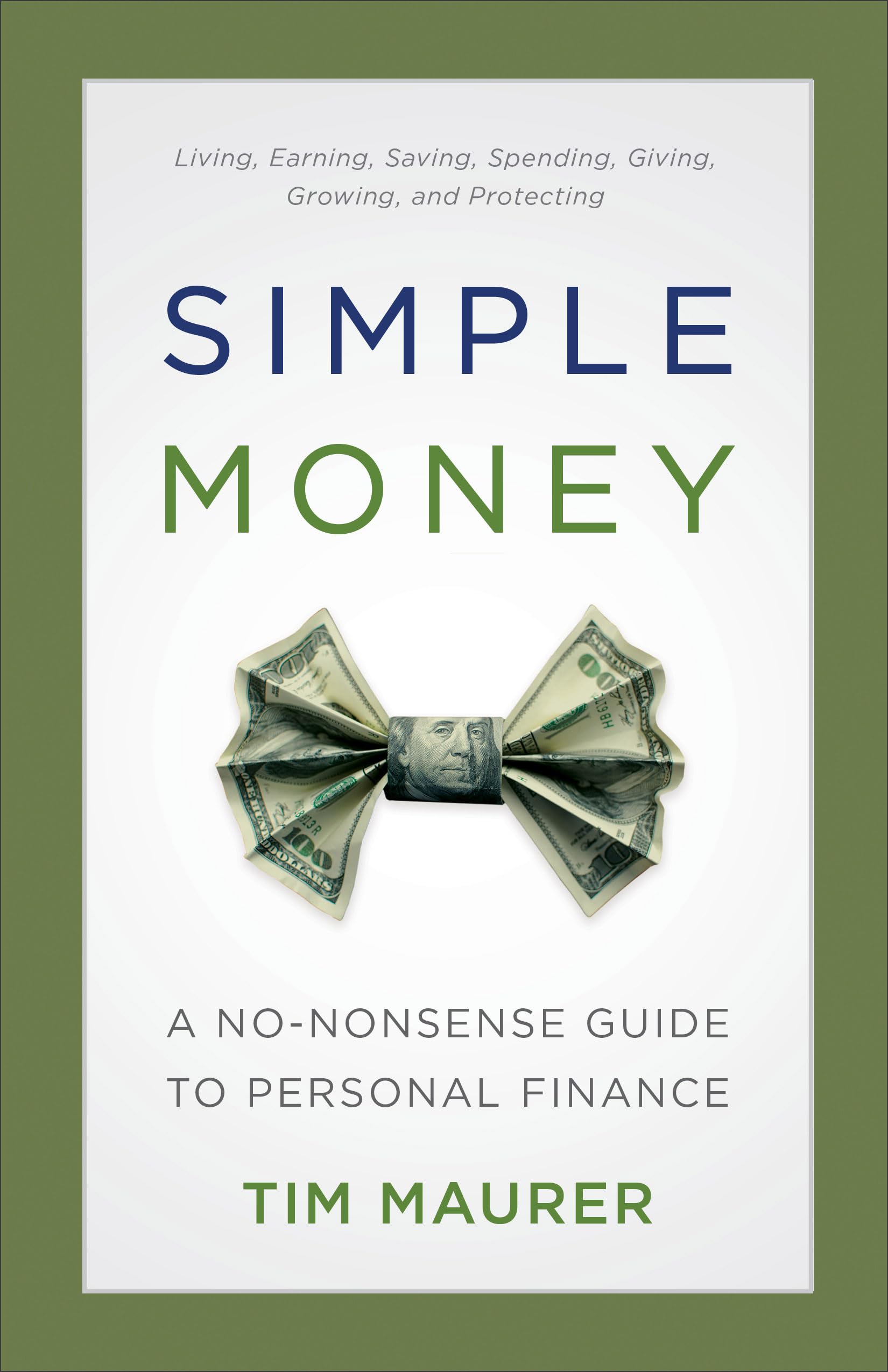 Simple Money: A No-Nonsense Guide to Personal Finance 9780801018862