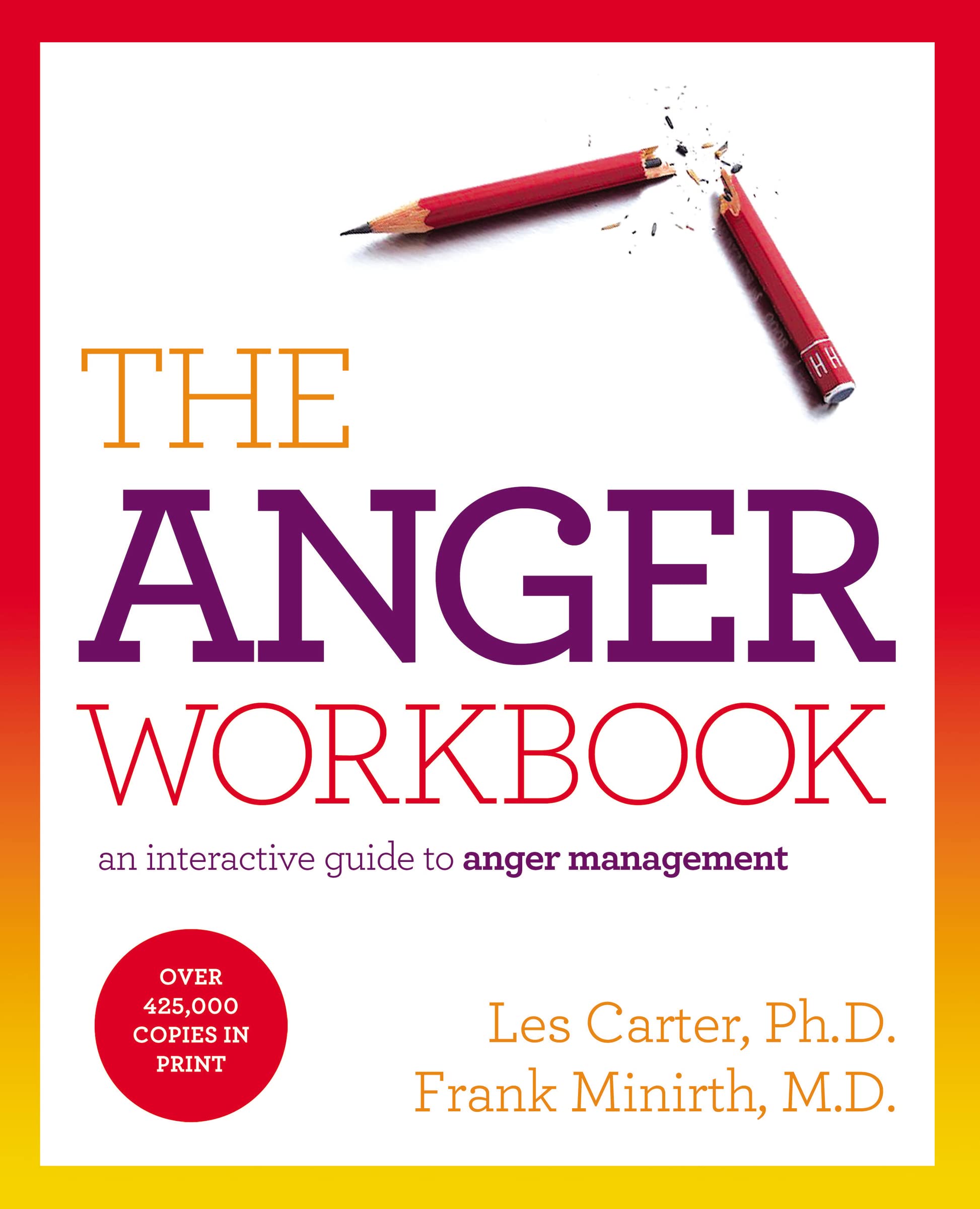 The Anger Workbook: An Interactive Guide to Anger Management 9781401675431