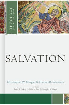 Salvation (Theology for the People of God) 9781462757725