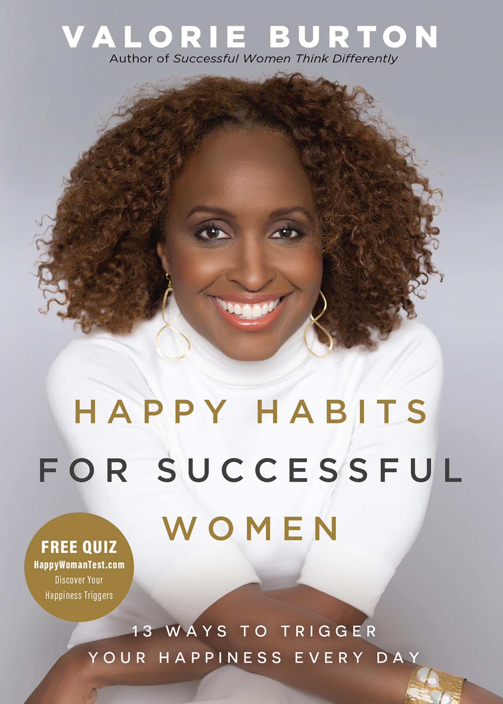 Happy Habits for Successful Women: 13 Ways to Trigger Your Happiness Every Day 9780736990363