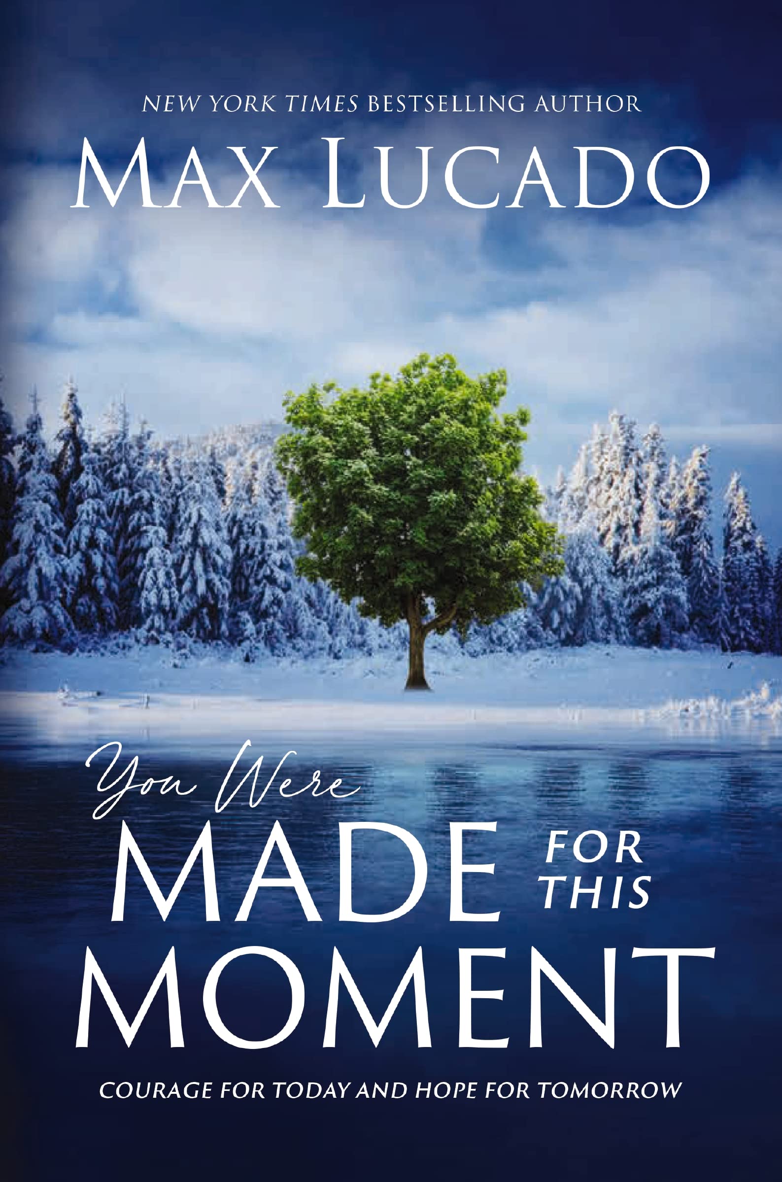 You Were Made for This Moment: Courage for Today and Hope for Tomorrow 9781400231843