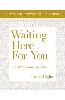 Waiting Here for You Bible Study Guide plus Streaming Video: An Advent Journey of Hope 9780310169345