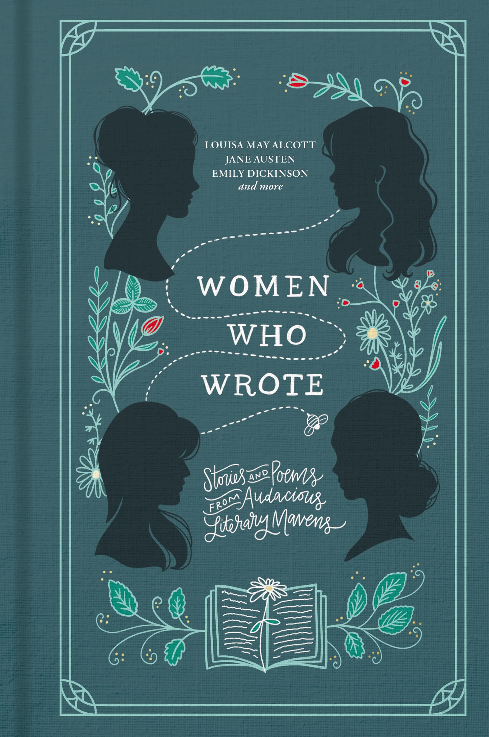 Women Who Wrote: Stories and Poems from Audacious Literary Mavens 9780785235873