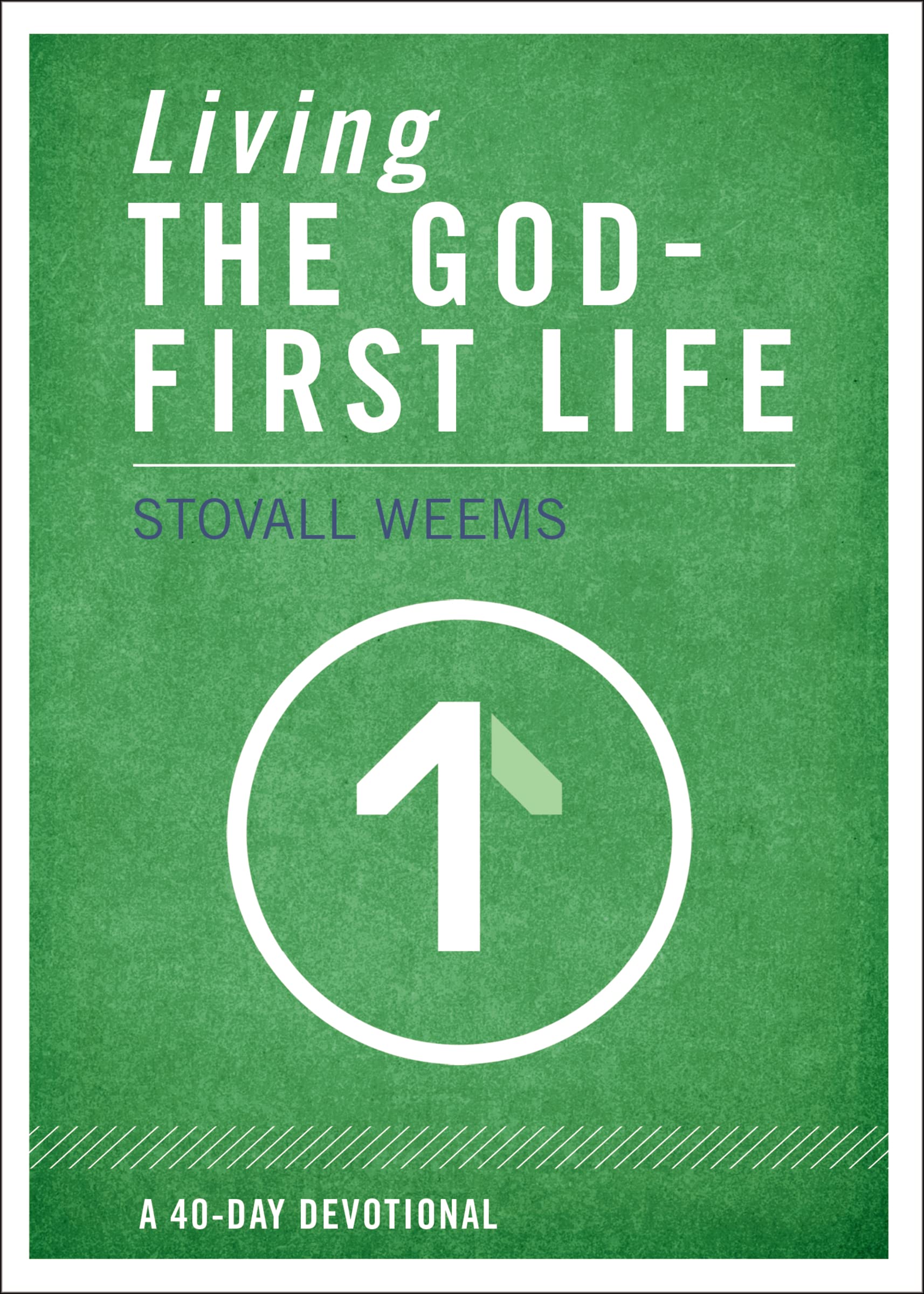 Living the God-First Life 9780310320418