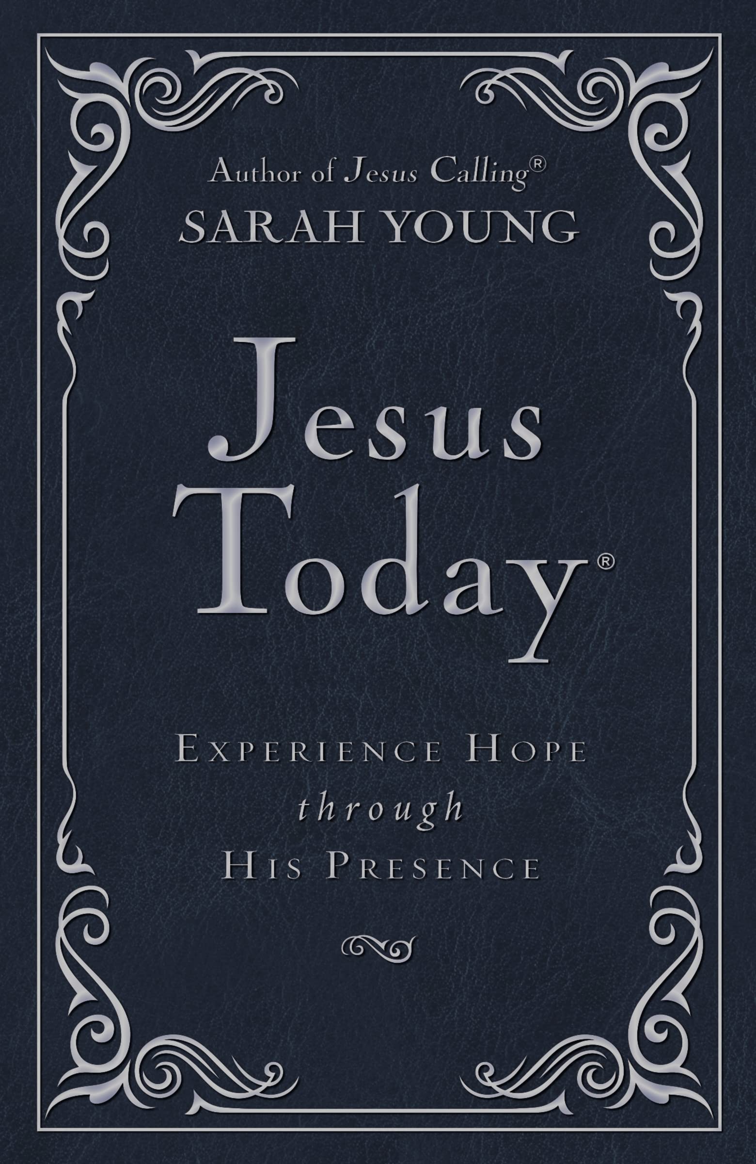 Jesus Today - Deluxe Edition: Experience Hope Through His Presence 9781400322909
