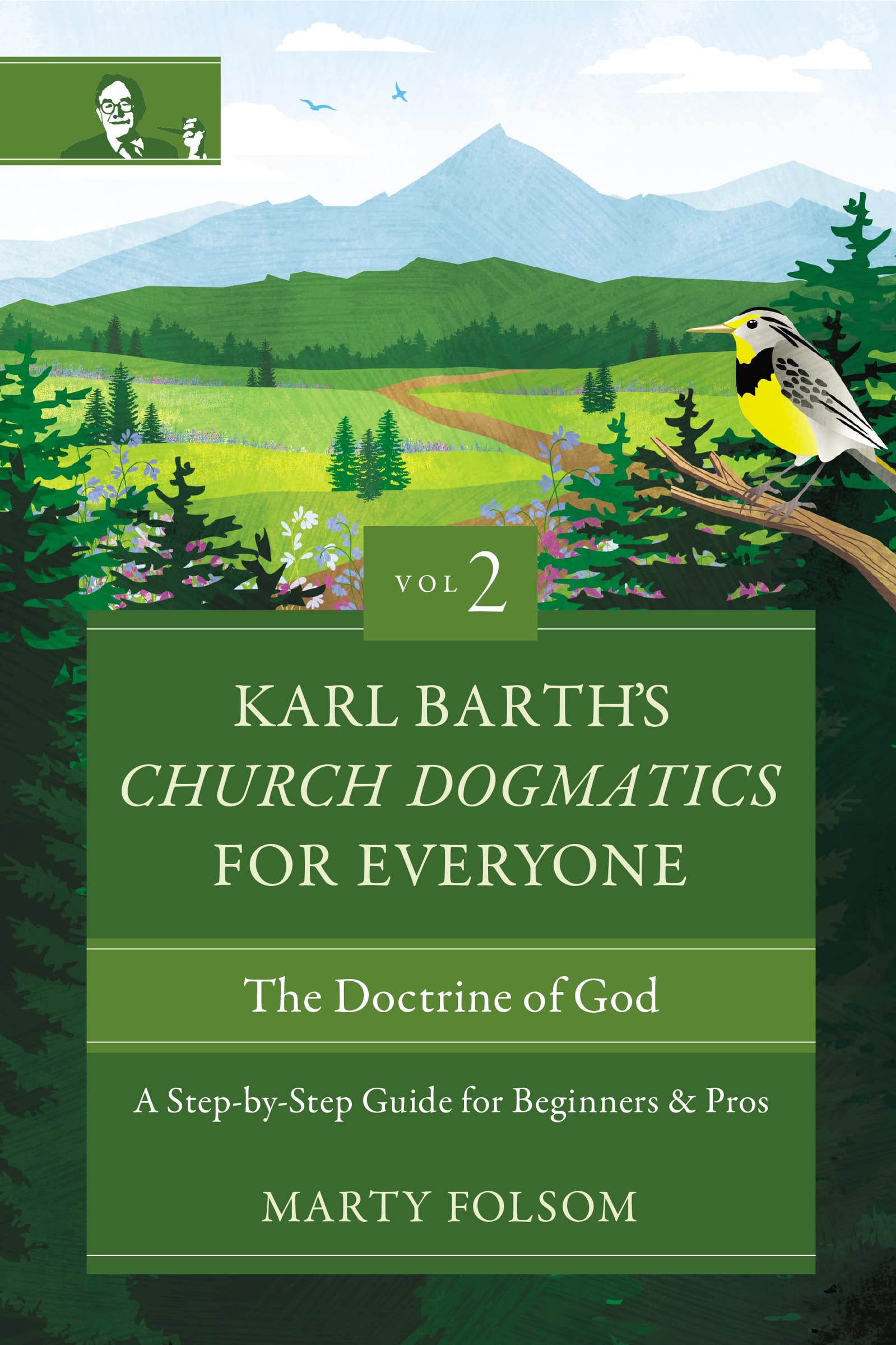Karl Barth's Church Dogmatics for Everyone, Volume 2---The Doctrine of God 9780310125709