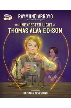 The Unexpected Light of Thomas Alva Edison (Turnabout Tales) 9780310799238