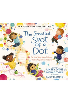 The Smallest Spot of a Dot: The Little Ways We're Different, The Big Ways We're the Same 9780310748809