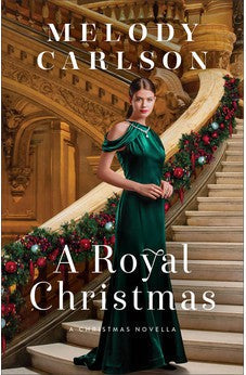 A Royal Christmas: (A Real-Life Fairy Tale Christmas Contemporary Romance) 9780800742317