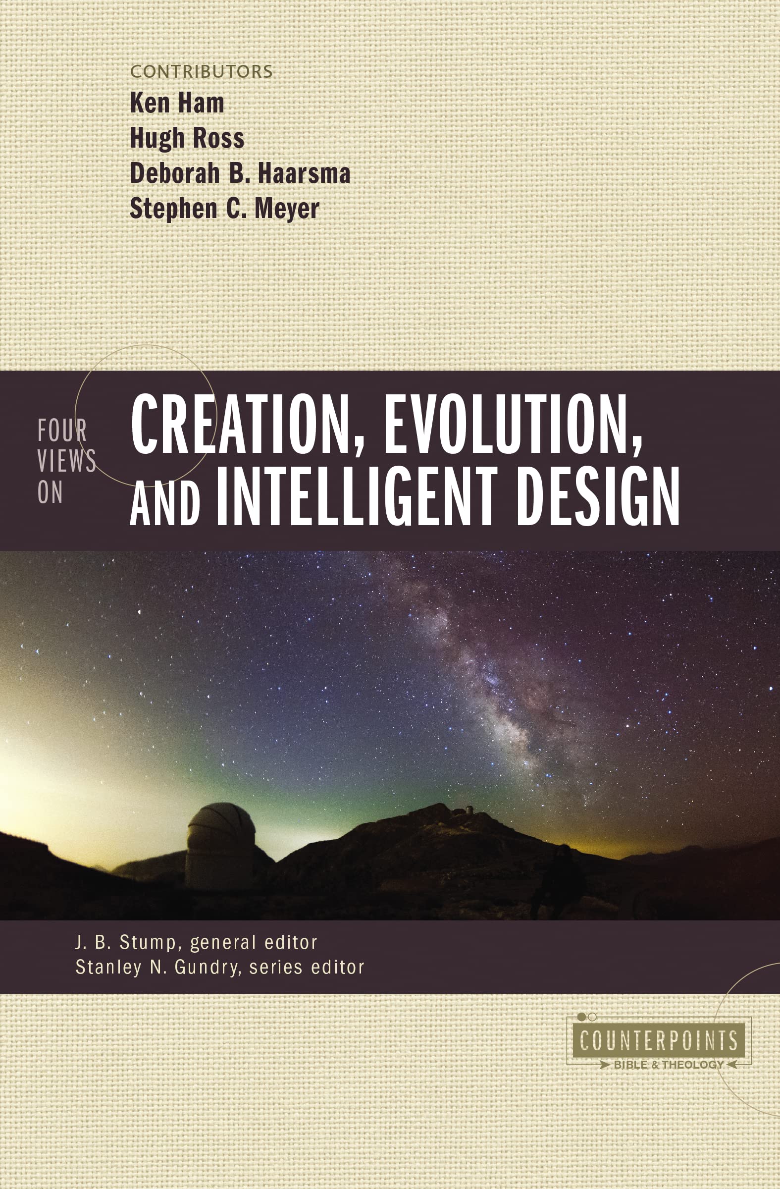 Four Views on Creation, Evolution, and Intelligent Design (Counterpoints: Bible and Theology) 9780310080978