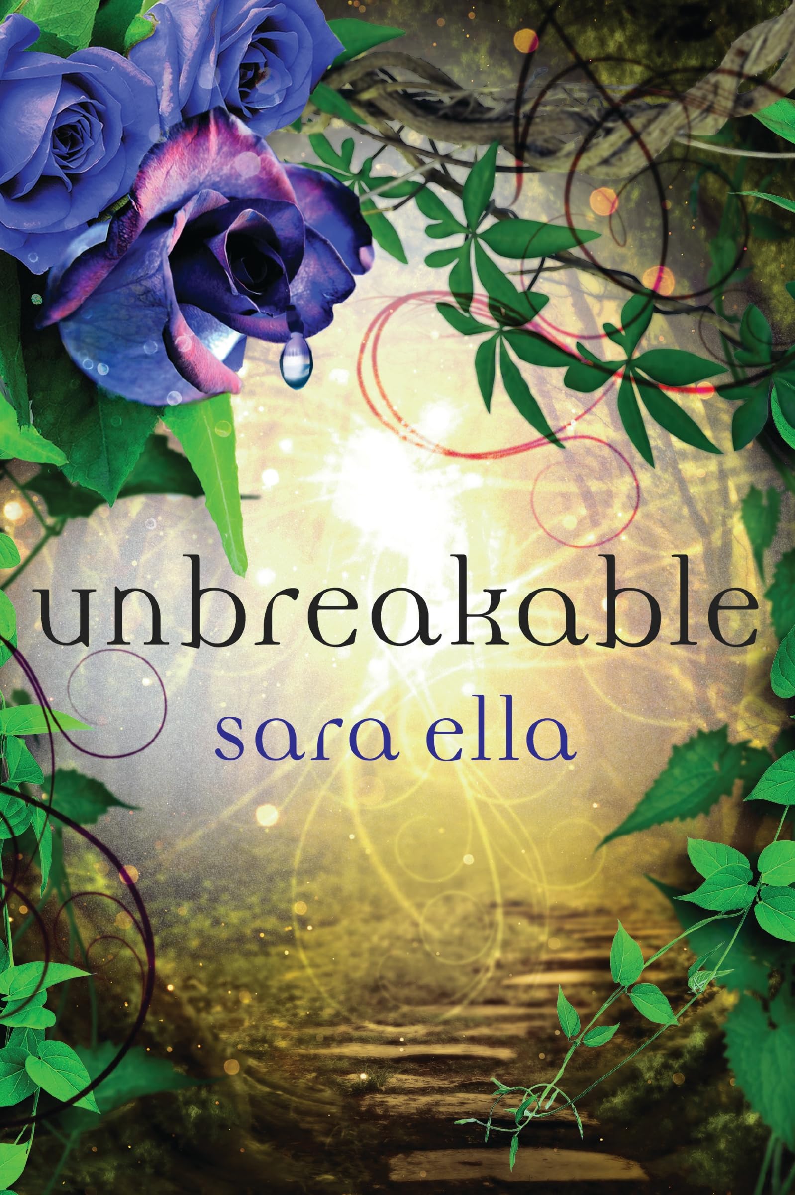 Unbreakable (The Unblemished Trilogy) Book 3 of 3 9780840706317