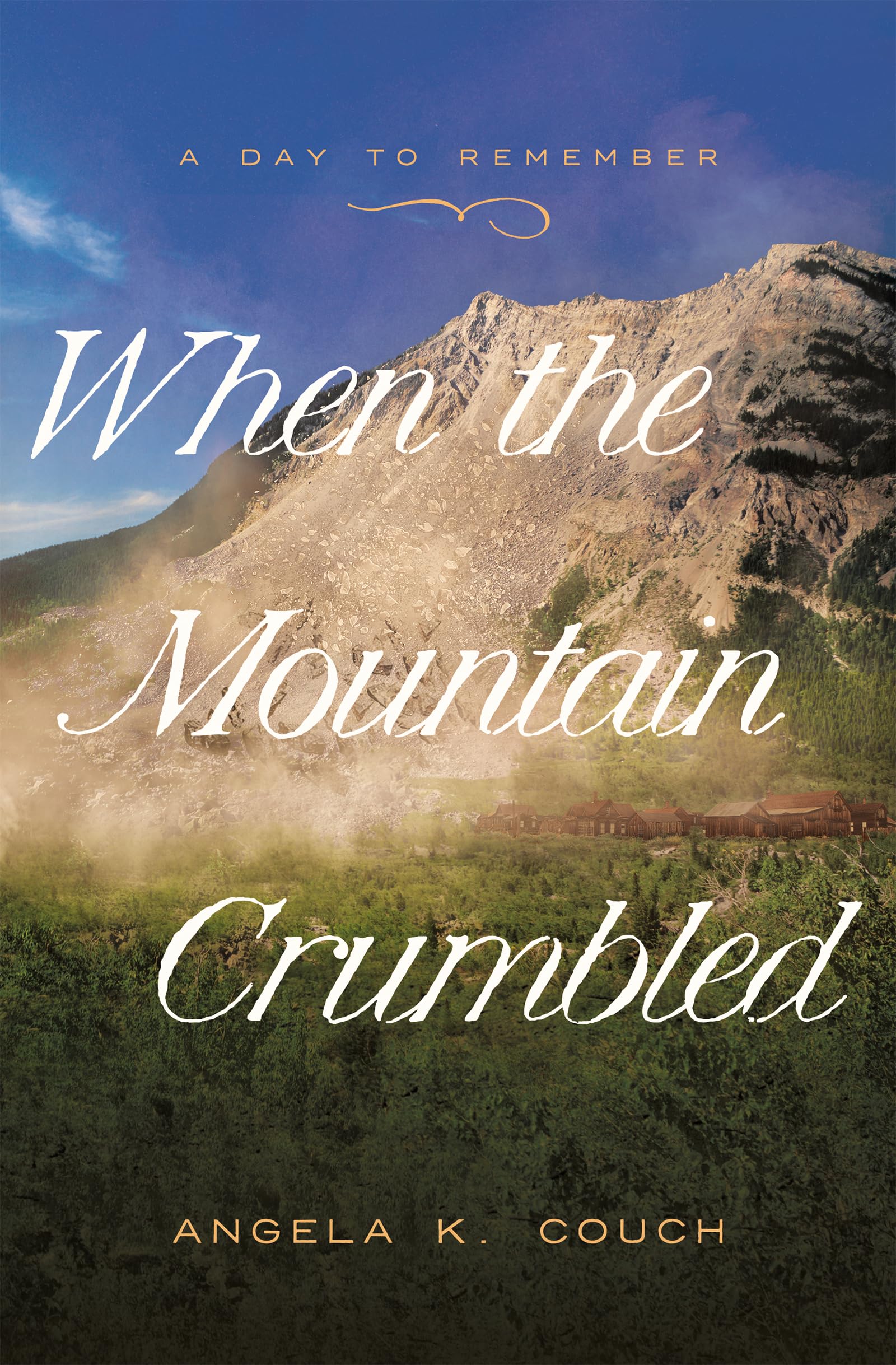 When the Mountain Crumbled: Volume 4 (Day to Remember) 9781636099224