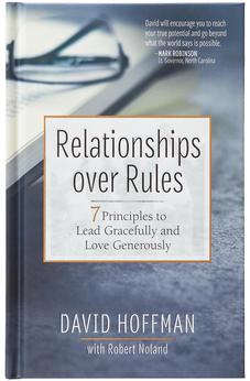 Relationships over Rules: 7 Principles to Lead Gracefully and Love Generously