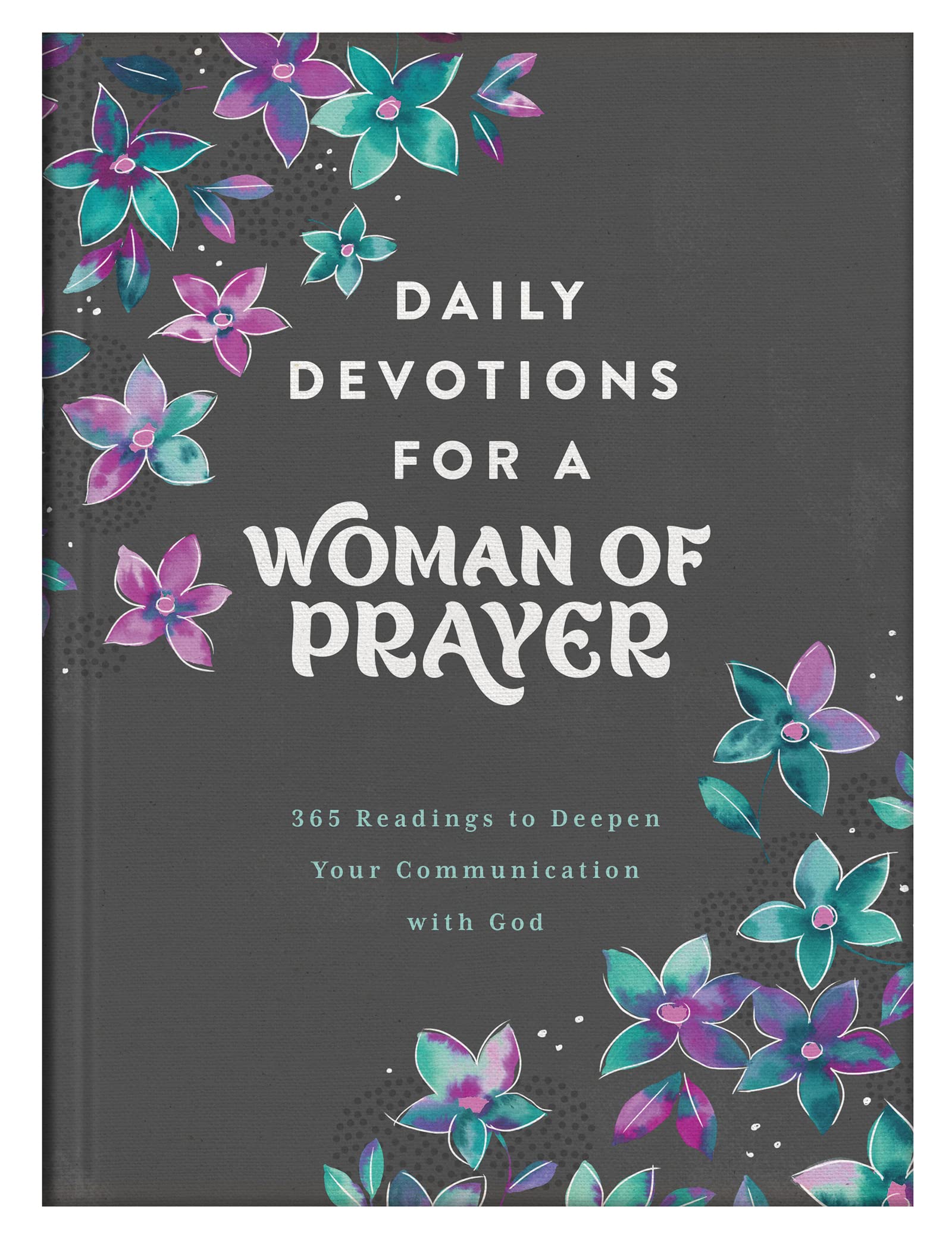 Daily Devotions for a Woman of Prayer 9781636094236