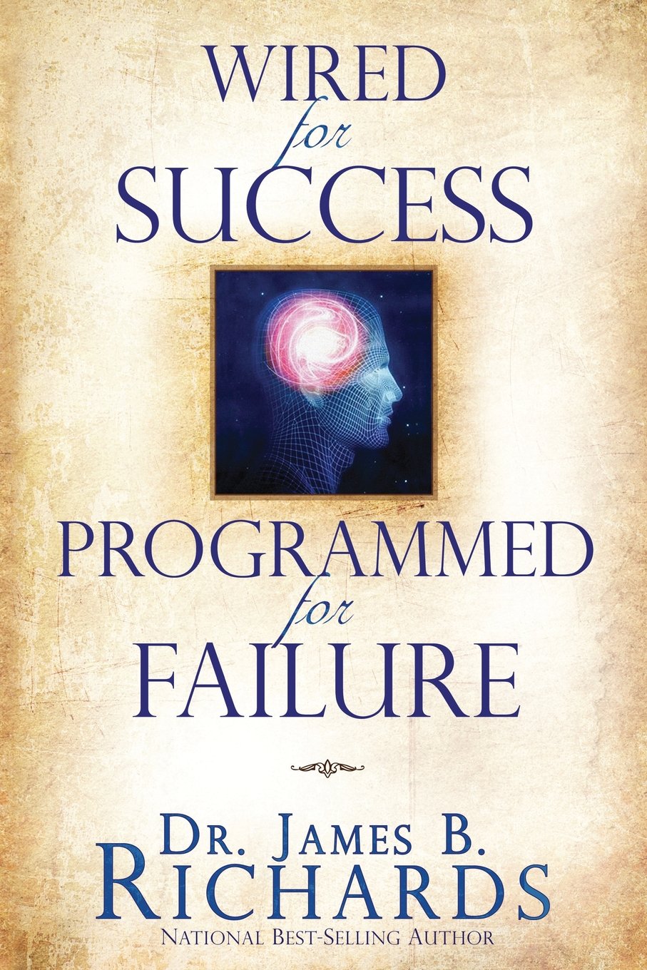 Wired for Success, Programmed for Failure 9781935870005