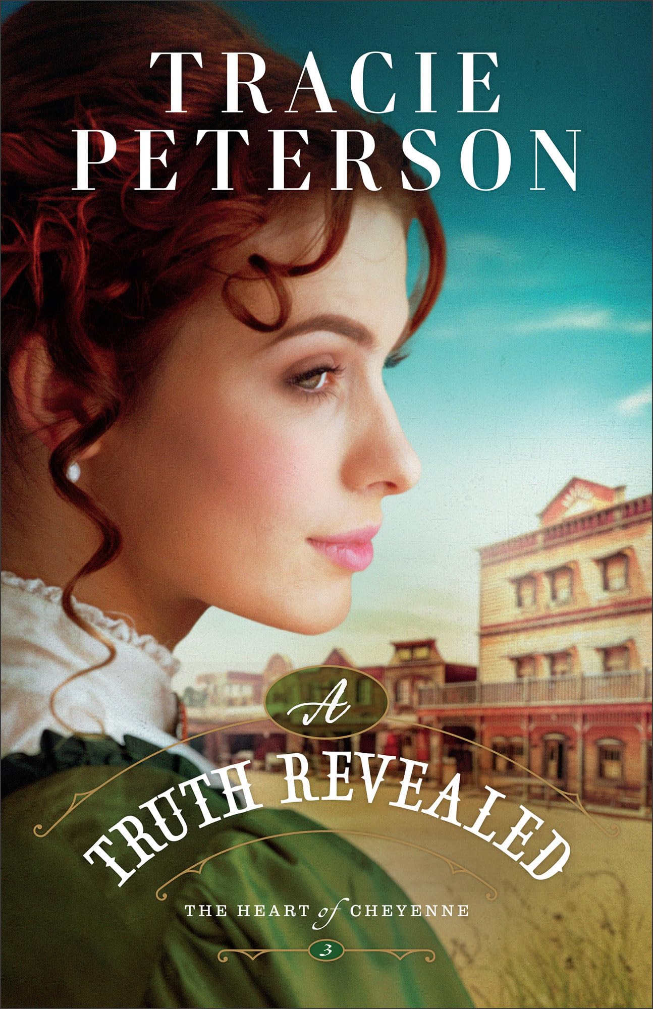 A Truth Revealed: (A Christian Western Historical Romance Book) (The Heart of Cheyenne) 9780764241093