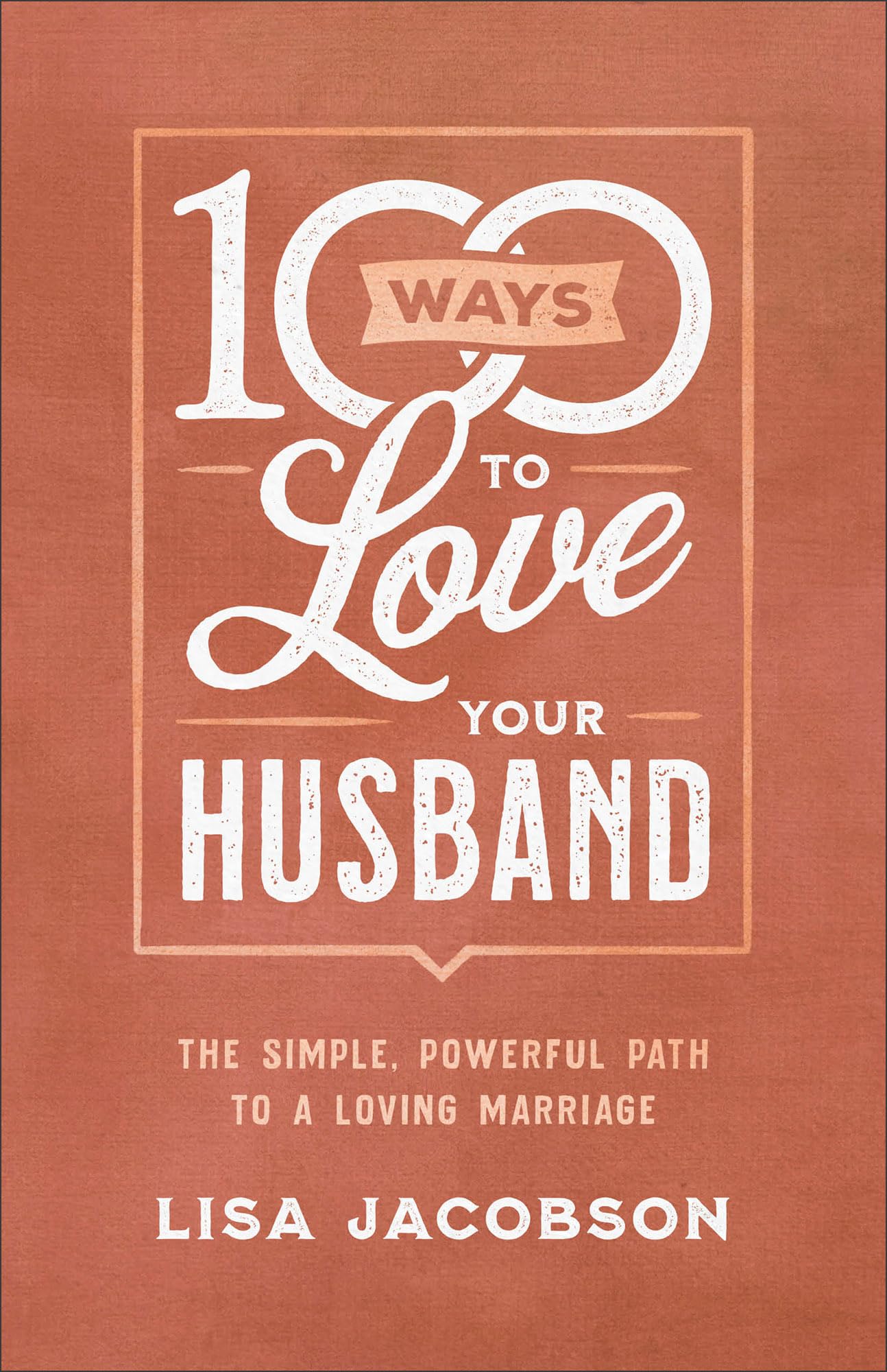 100 Ways to Love Your Husband