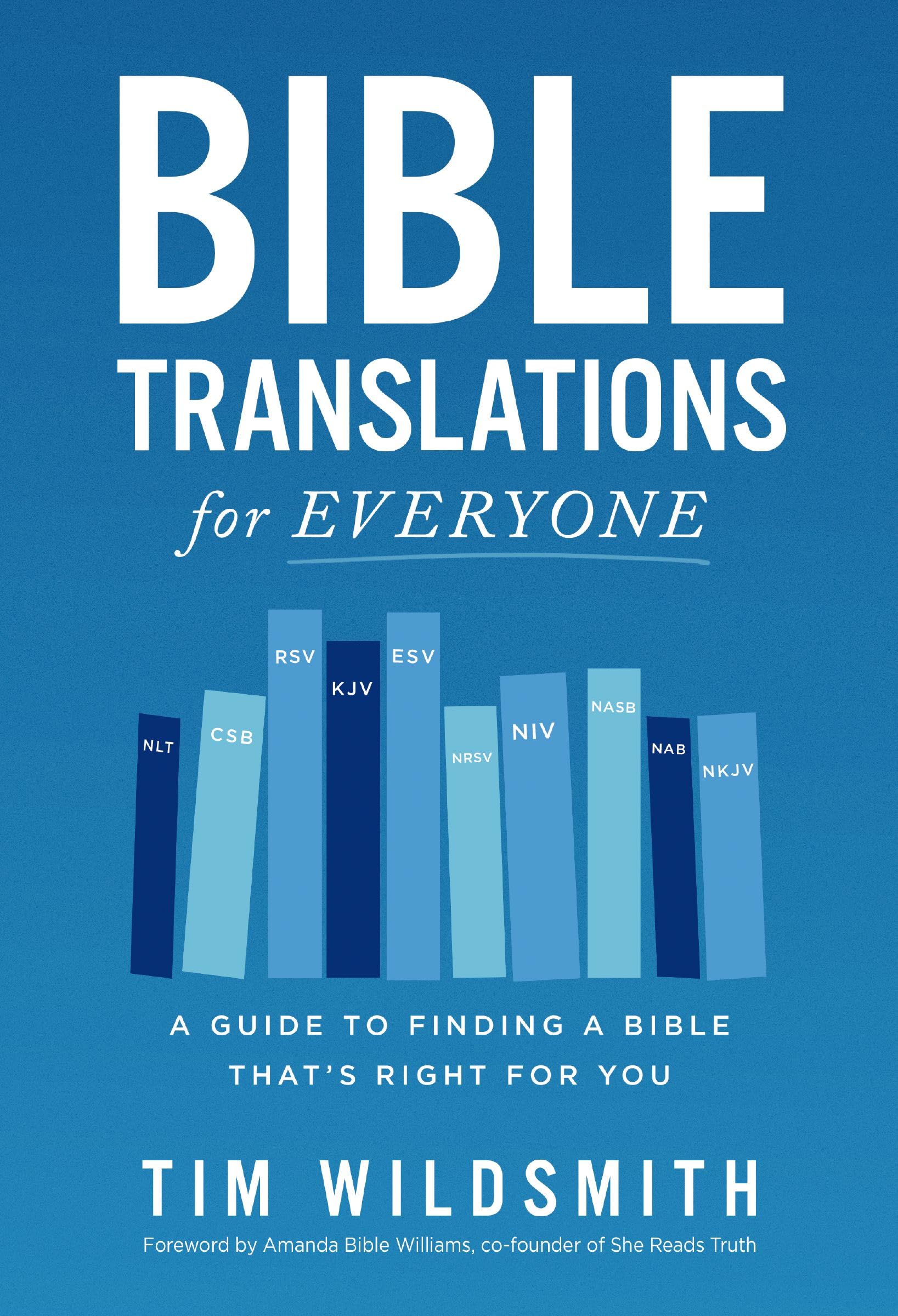 Bible Translations for Everyone: A Guide to Finding a Bible That’s Right for You 9780310131205