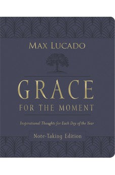 Grace for the Moment Volume I, Note-Taking Edition, Leathersoft: Inspirational Thoughts for Each Day of the Year 9781400236336