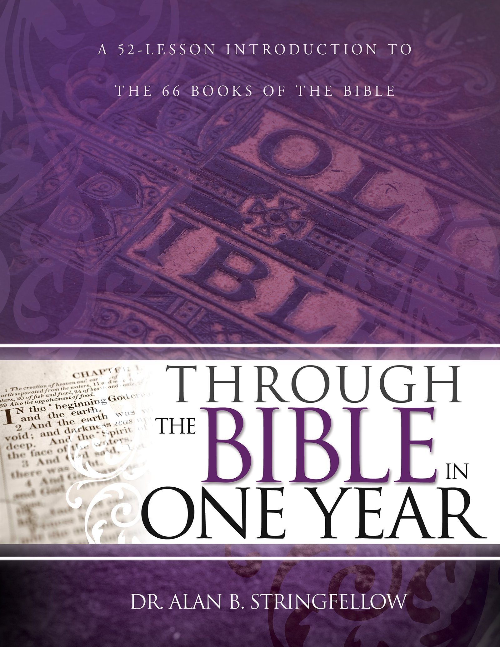 Through the Bible in One Year: A 52-Lesson Introduction to the 66 Books of the Bible 9781629110547