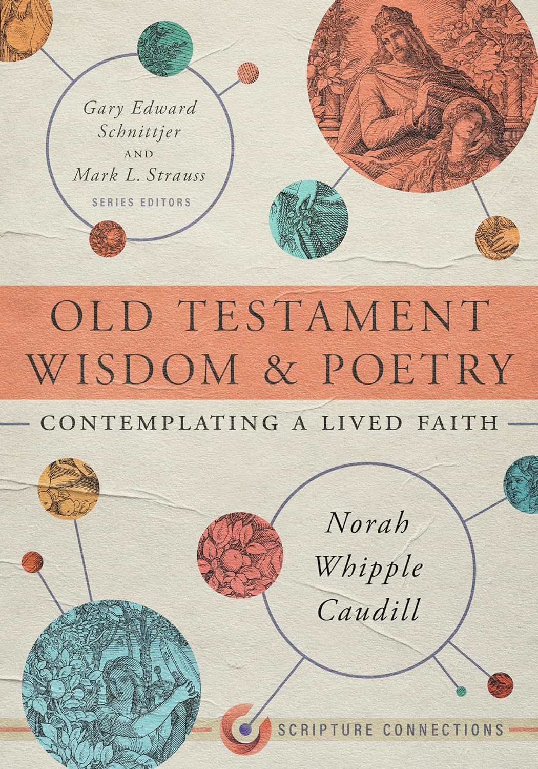 Old Testament Wisdom and Poetry: Contemplating a Lived Faith (Scripture Connections) 9781087746449