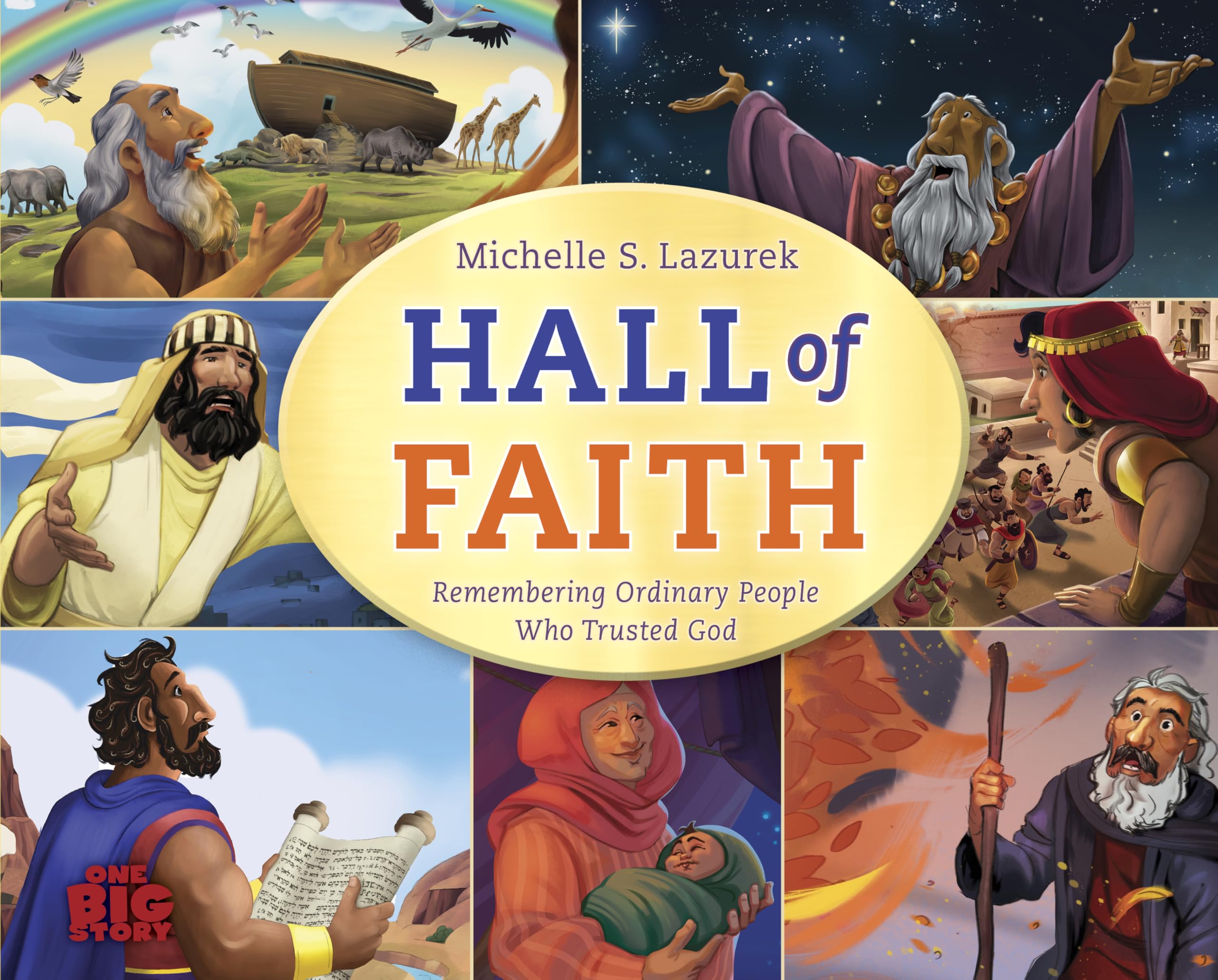 Hall of Faith: Remembering Ordinary People Who Trusted God (One Big Story) 9781430096436