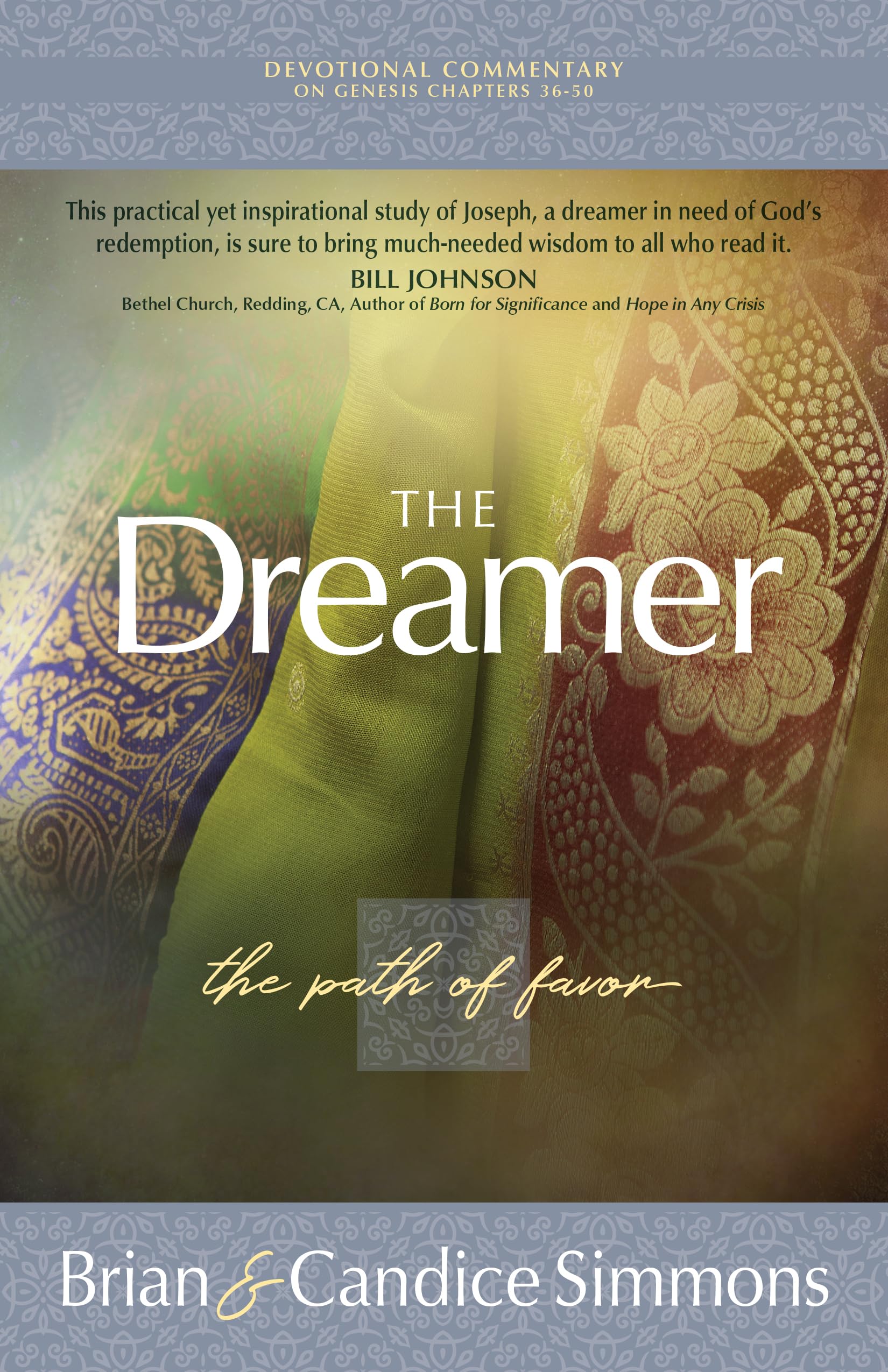 The Dreamer: The Path of Favor (Passion Translation) (The Passion Translation Devotional Commentaries) 9781424559558